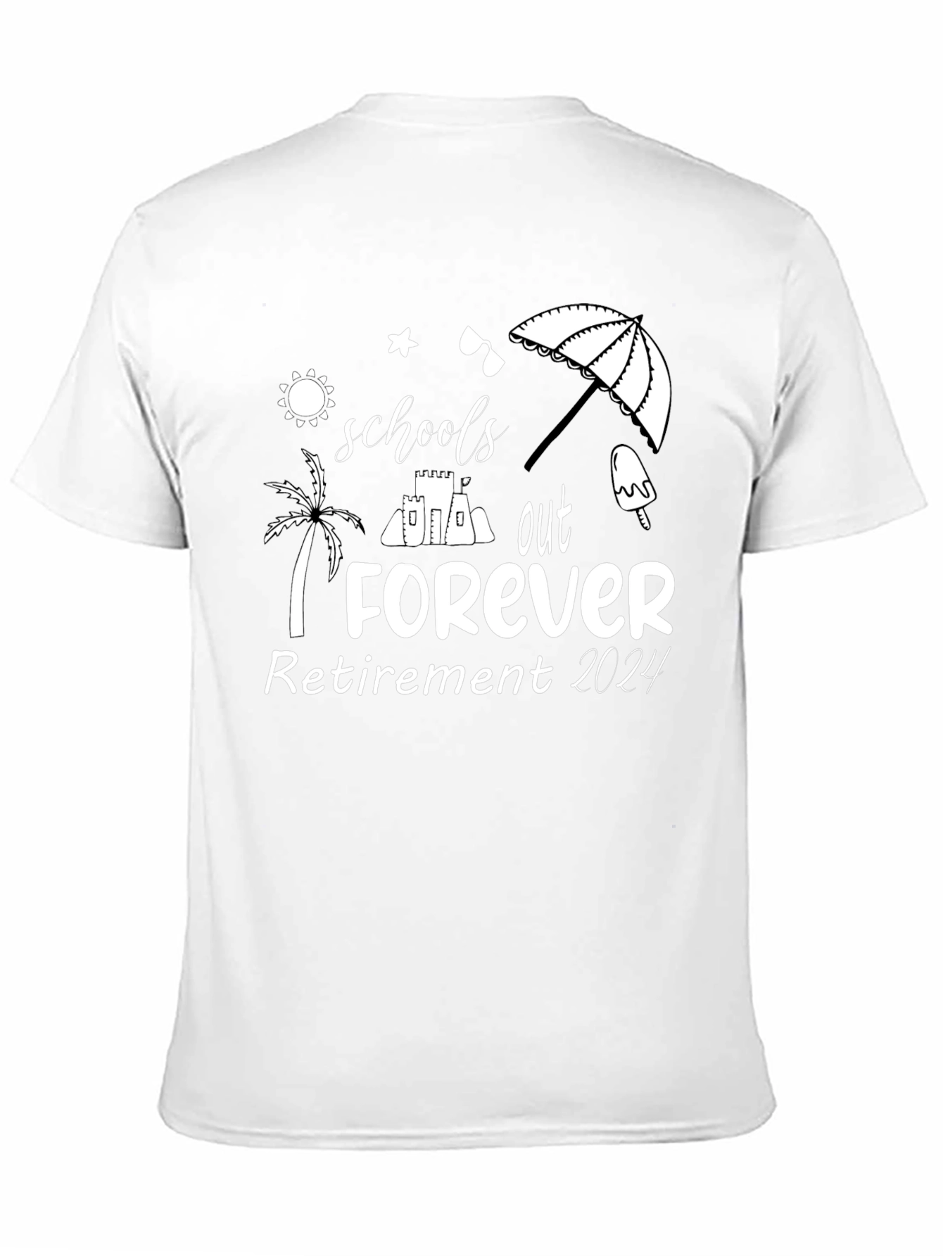 Schools Out Forever Retirement 2024 T-Shirt