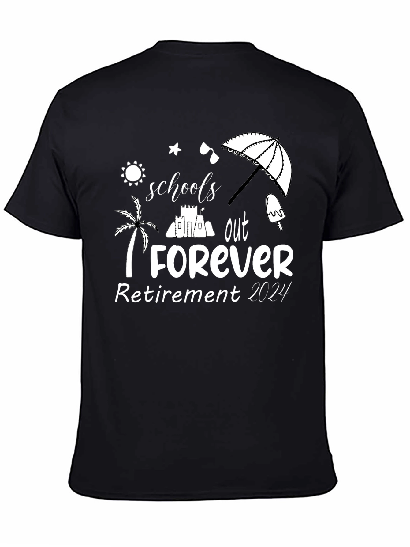 Schools Out Forever Retirement 2024 T-Shirt