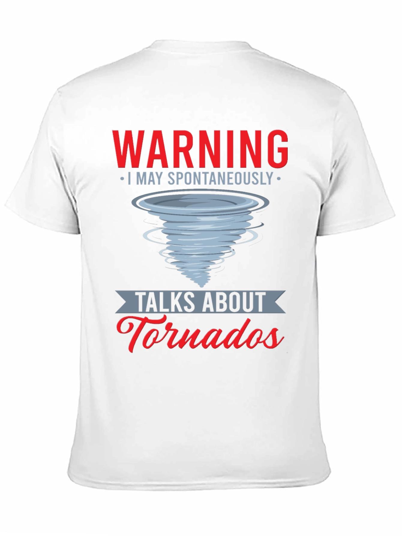 Warning Tornadoes T-Shirt