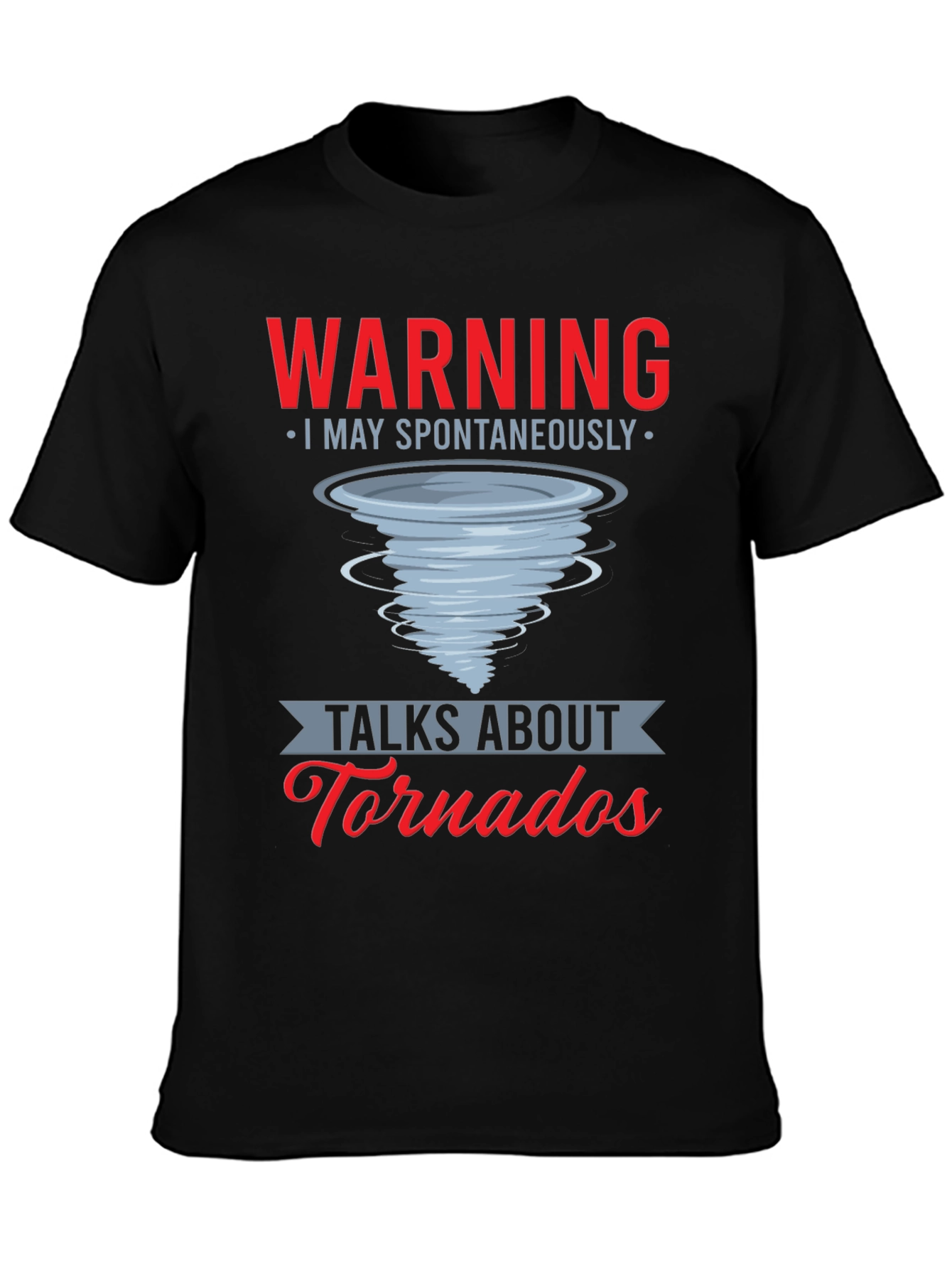 Warning Tornadoes T-Shirt