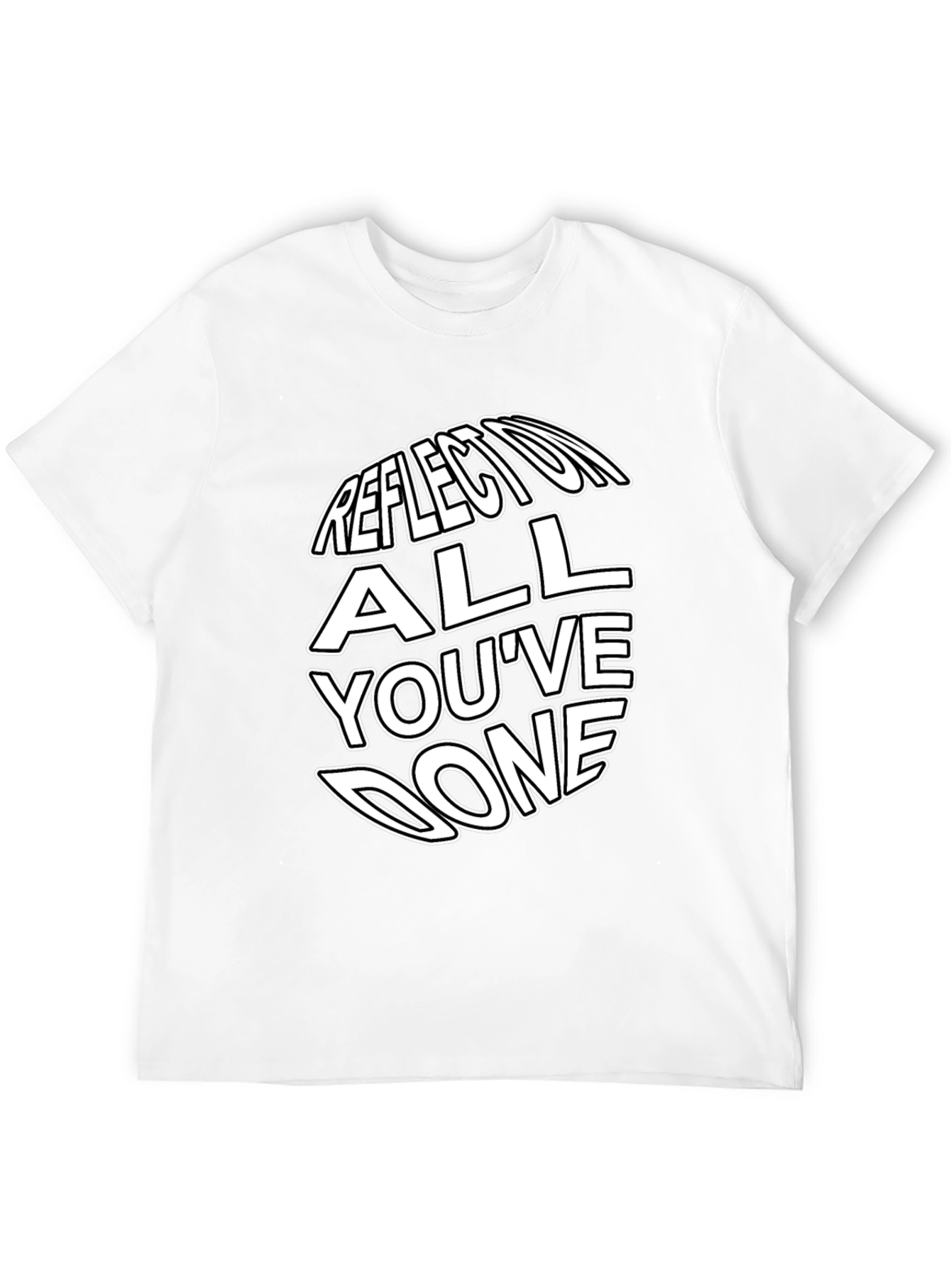 Reflect On All Youve Done Graphic Tee