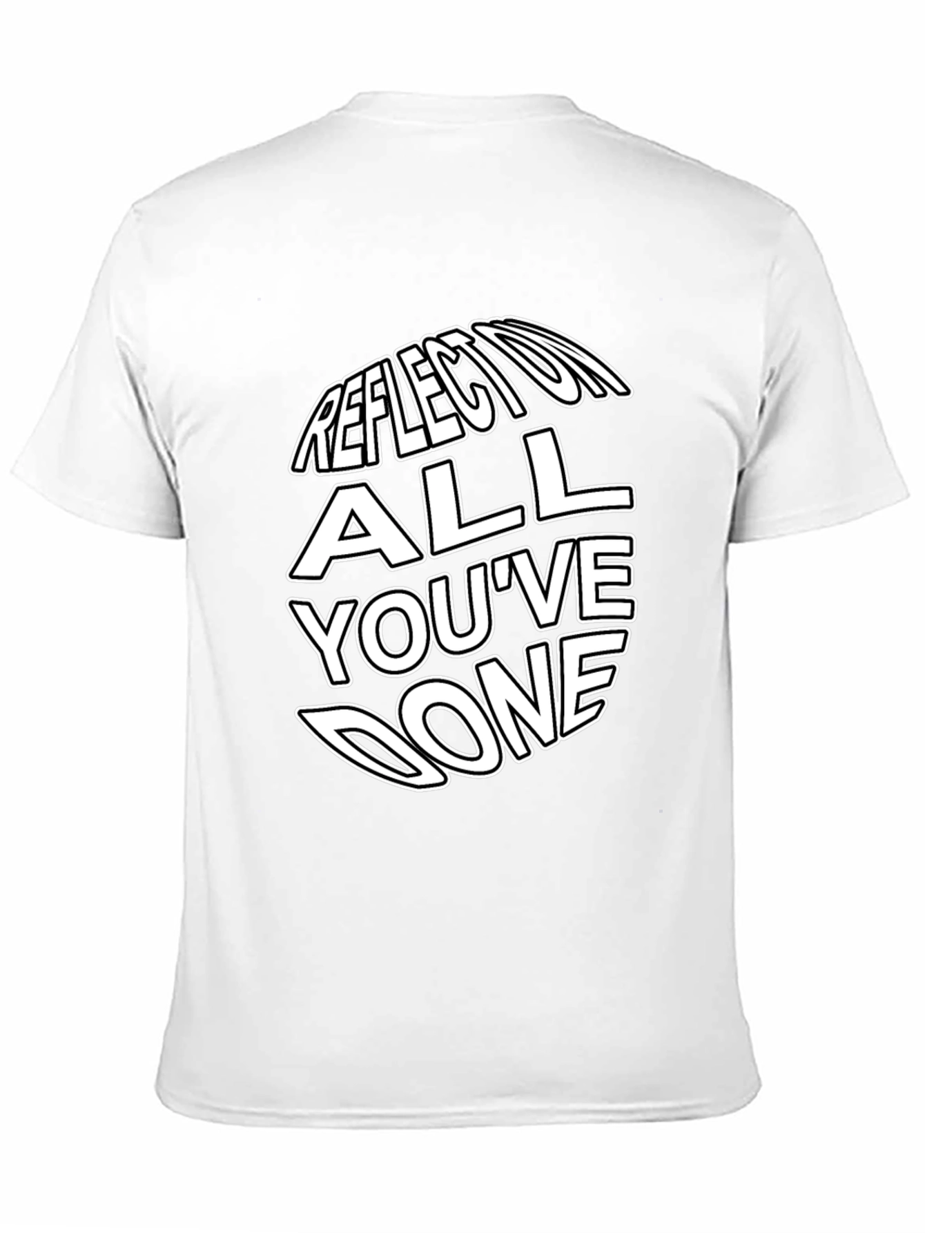 Reflect On All Youve Done Graphic Tee