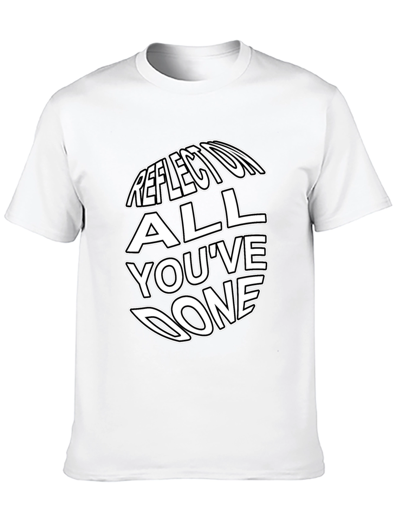 Reflect On All Youve Done Graphic Tee