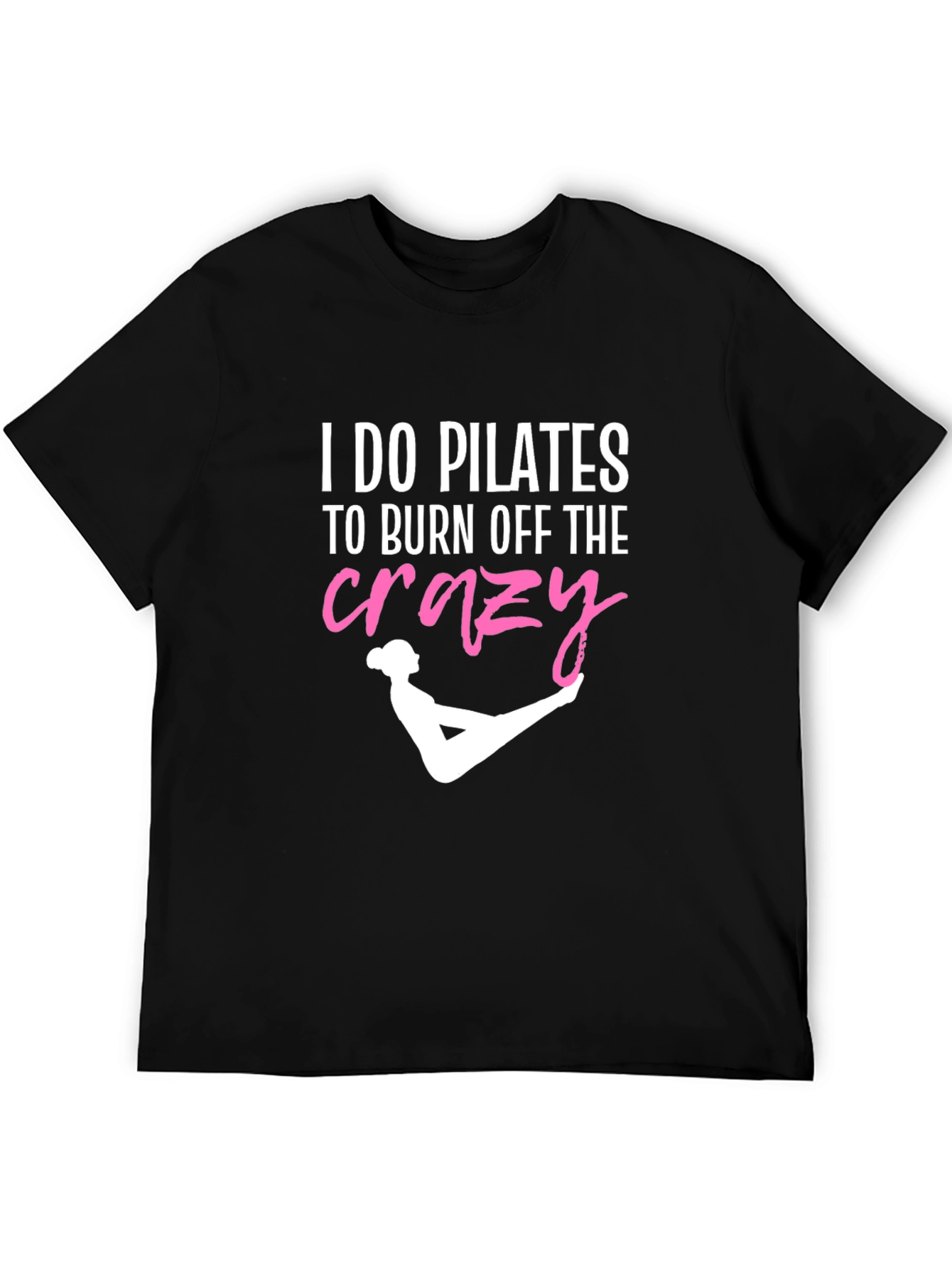 Pilates Crazy Funny T-Shirt for Exercise Lovers