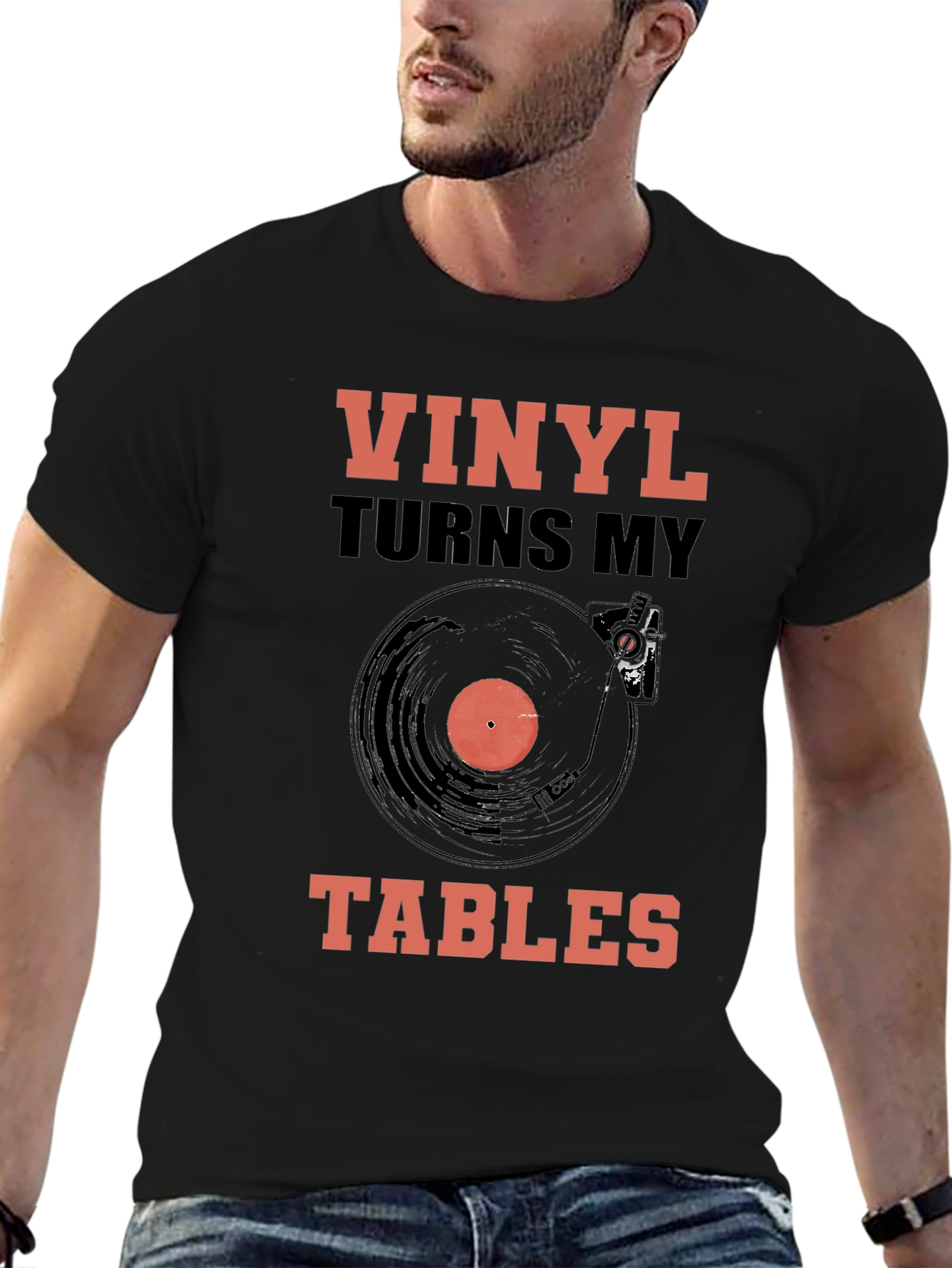 Vinyl Turns My Tables T-Shirt - Music Lover Tee