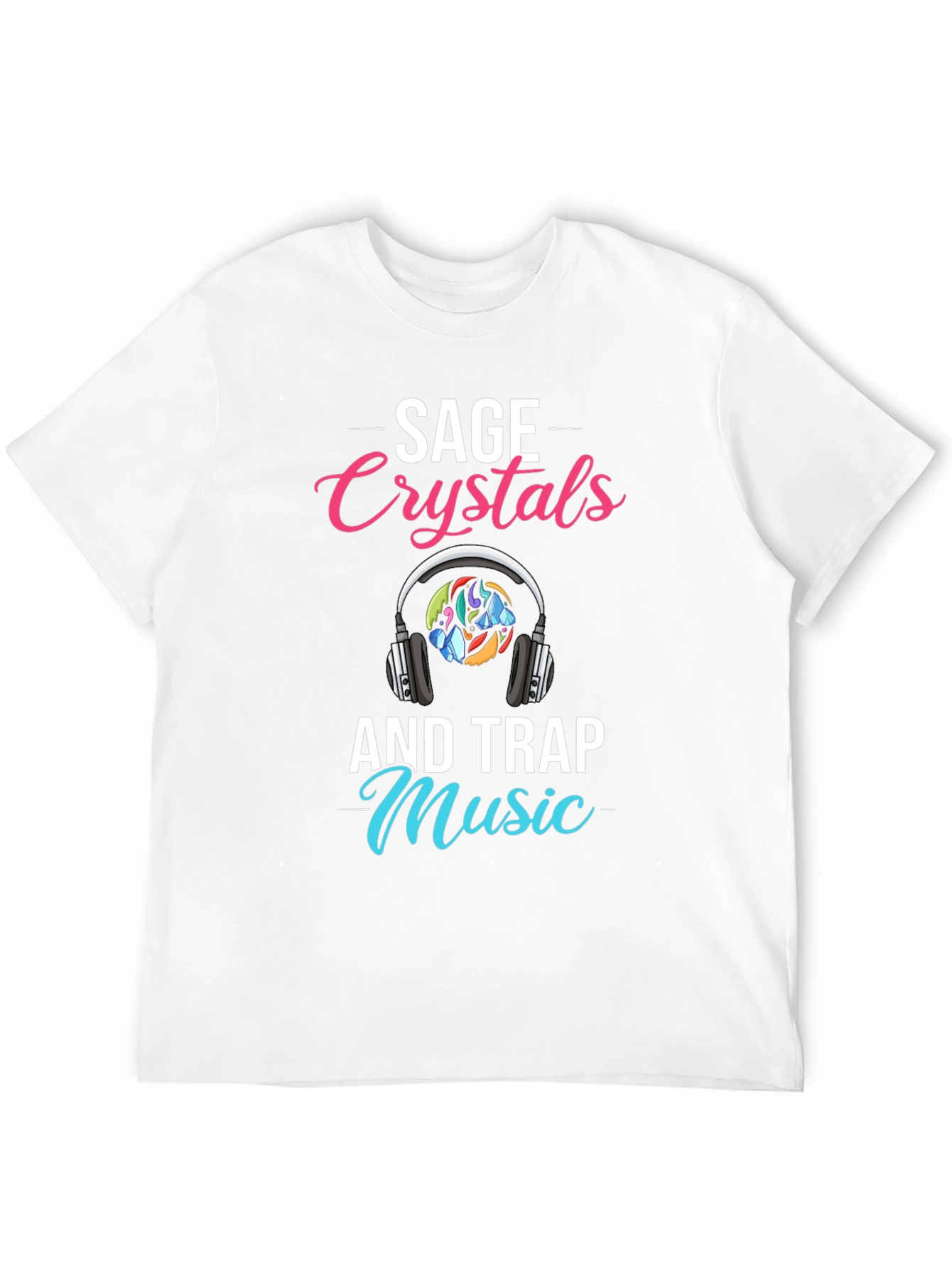 Sage Crystals & Trap Music Graphic Tee