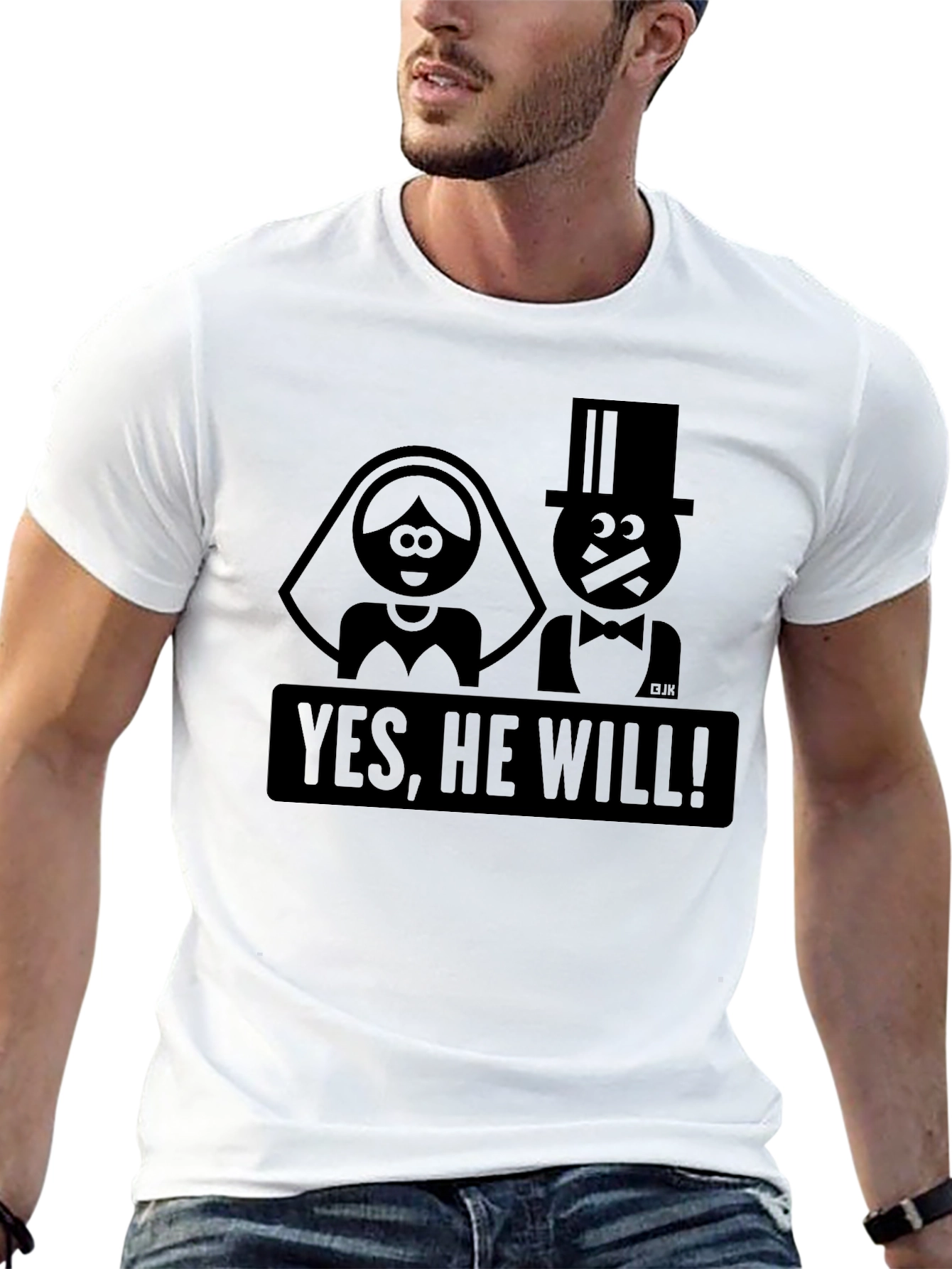 Funny Wedding T-Shirt - Yes He Will!