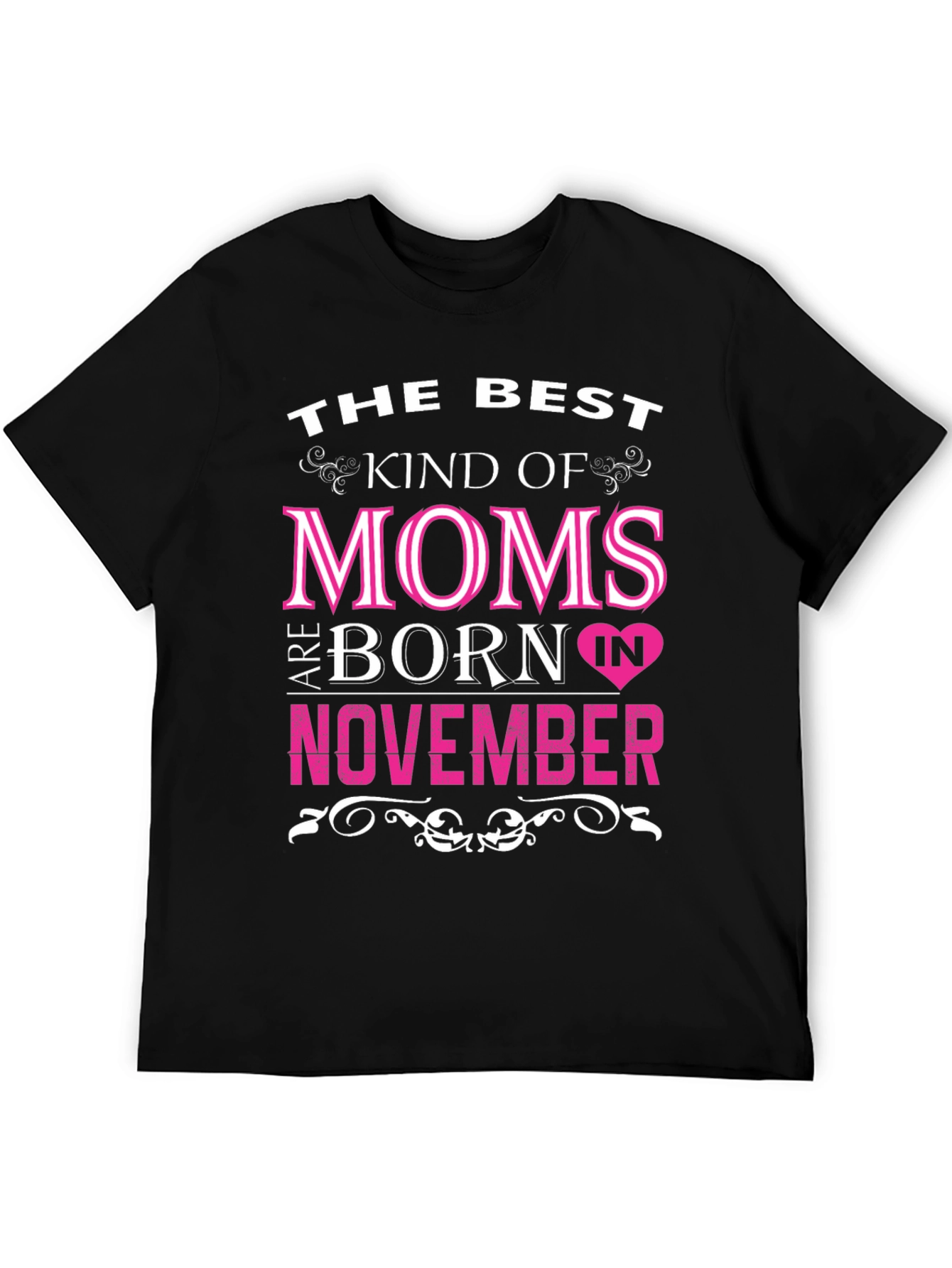 Best Moms Born in November T-Shirt