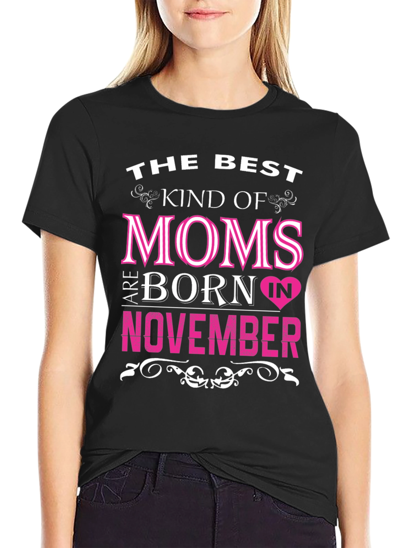 Best Moms Born in November T-Shirt