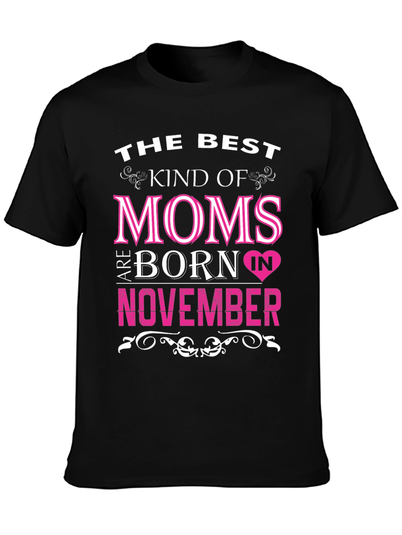 Best Moms Born in November T-Shirt