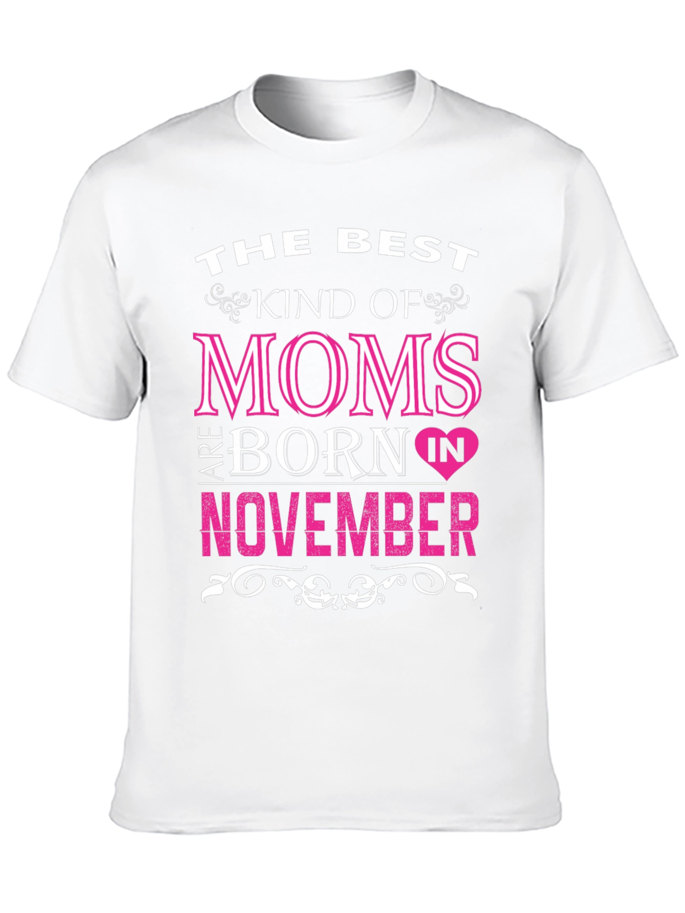 Best Moms Born in November T-Shirt