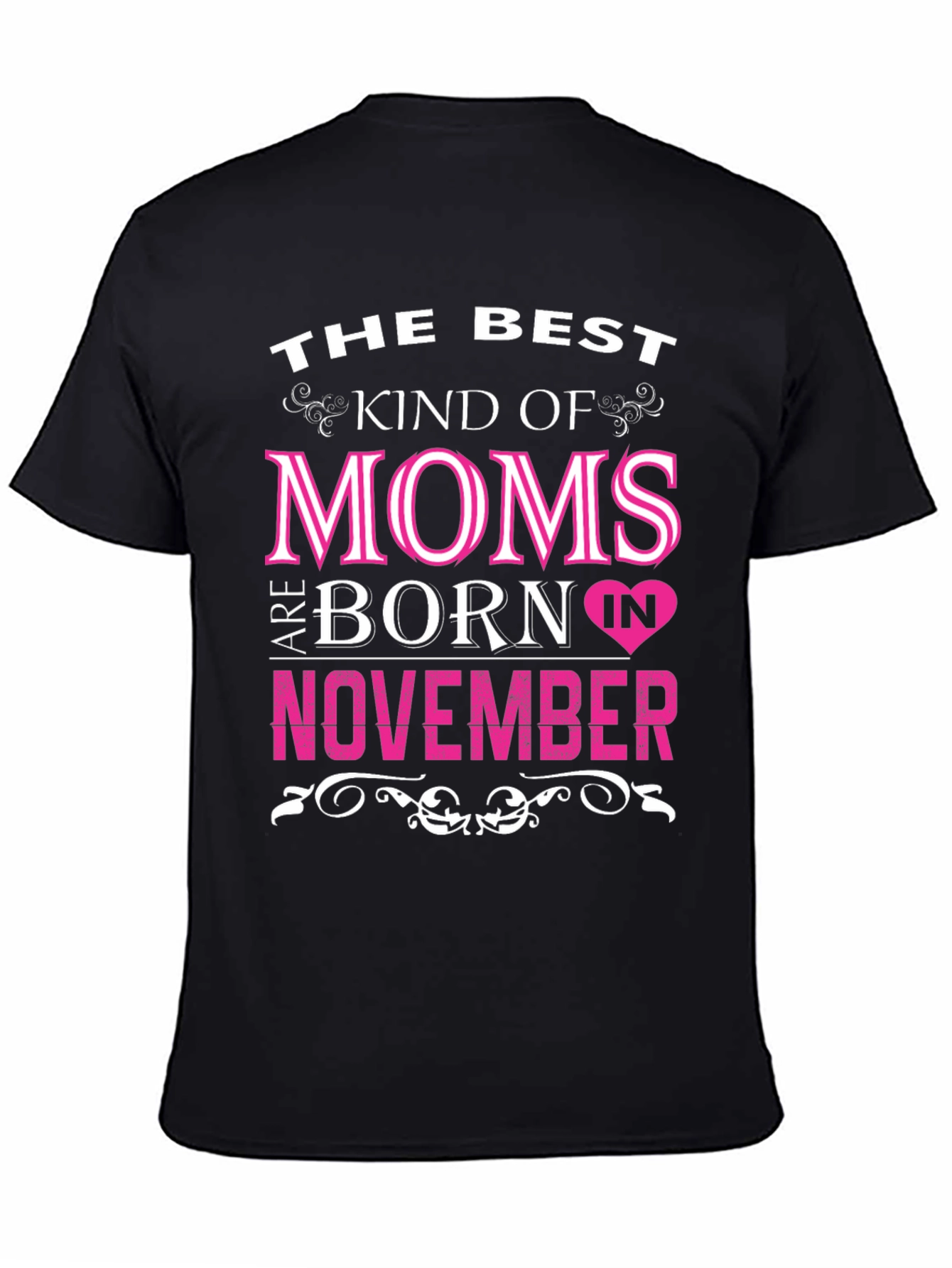 Best Moms Born in November T-Shirt
