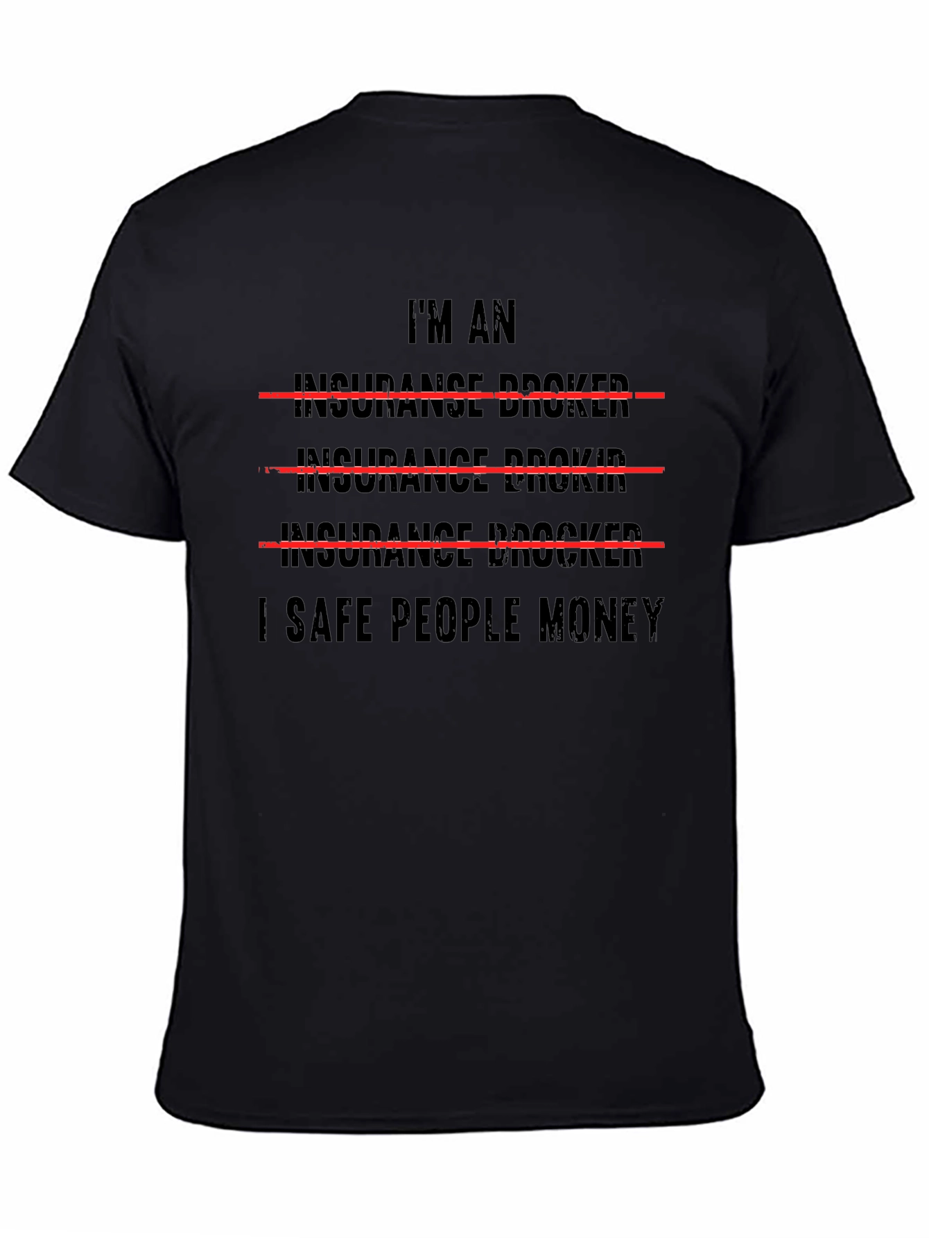 Funny Insurance Broker T-Shirt