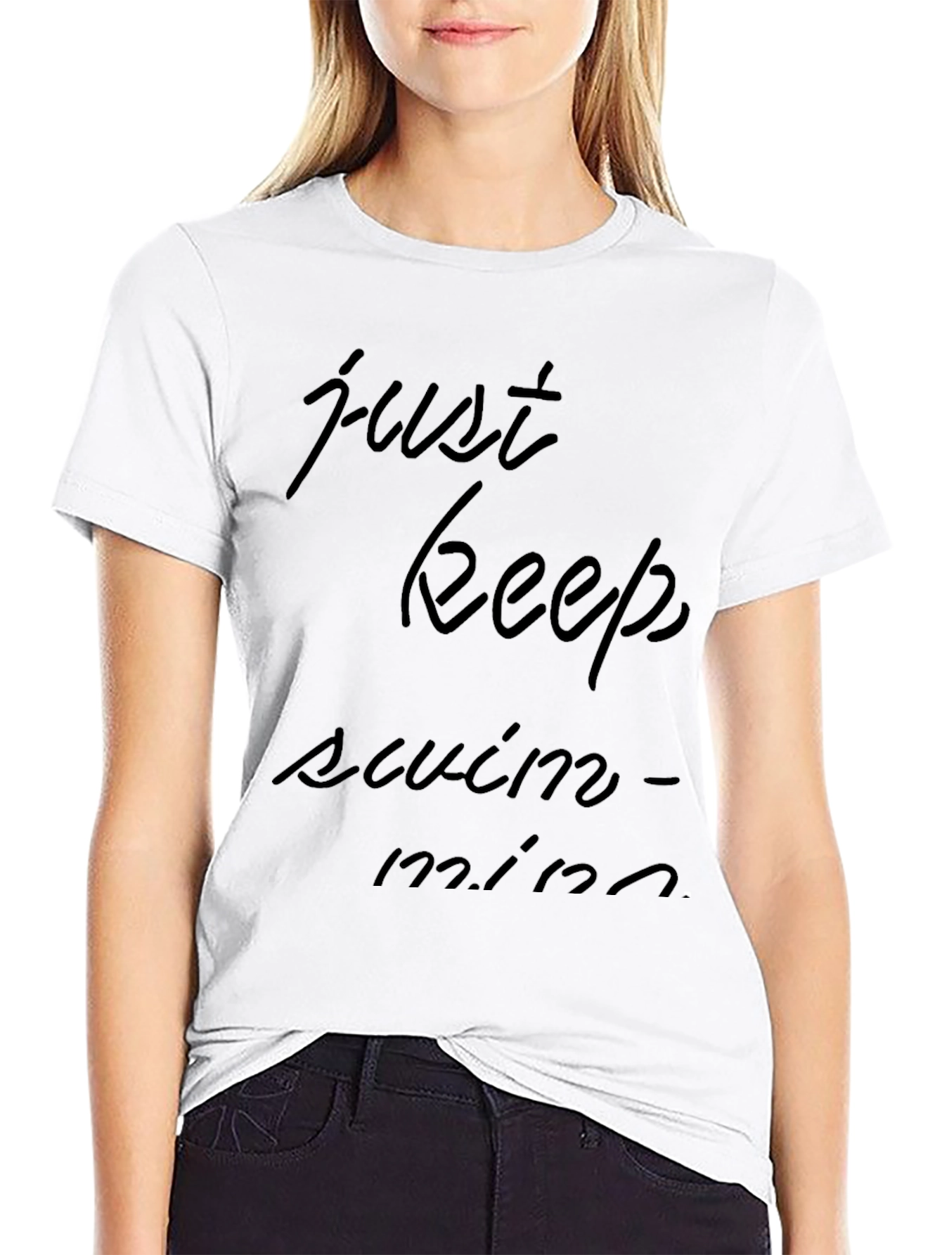 Just Keep Swimming T-Shirt