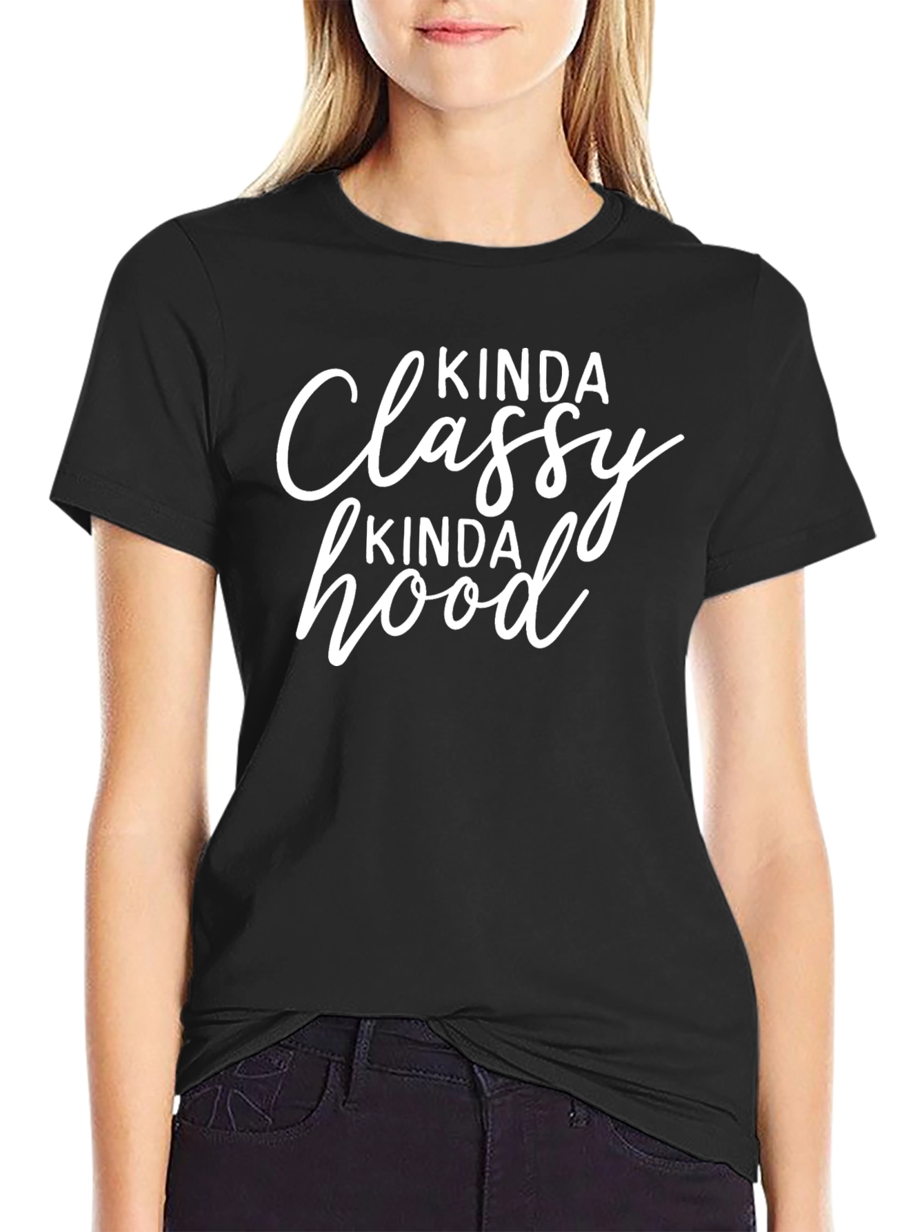 Kinda Classy Kinda Hood T-Shirt - Unisex Casual Tee