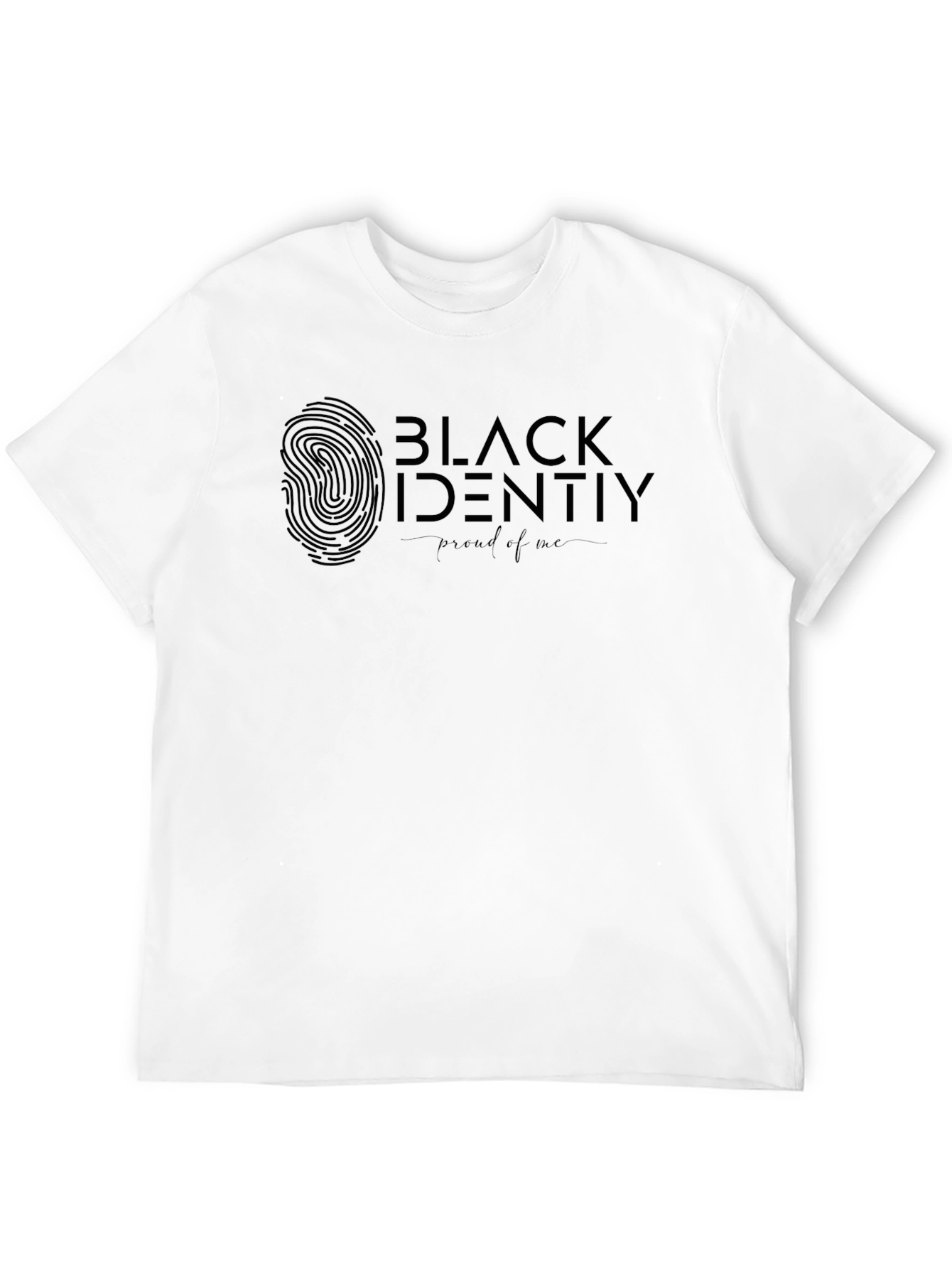 Black Identity T-Shirt - Proud of Me