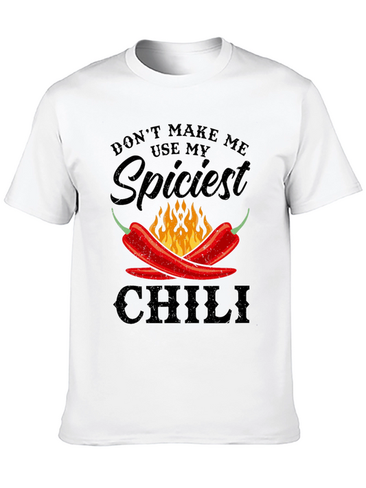 Spiciest Chili Graphic Tee - Dont Make Me Use It!