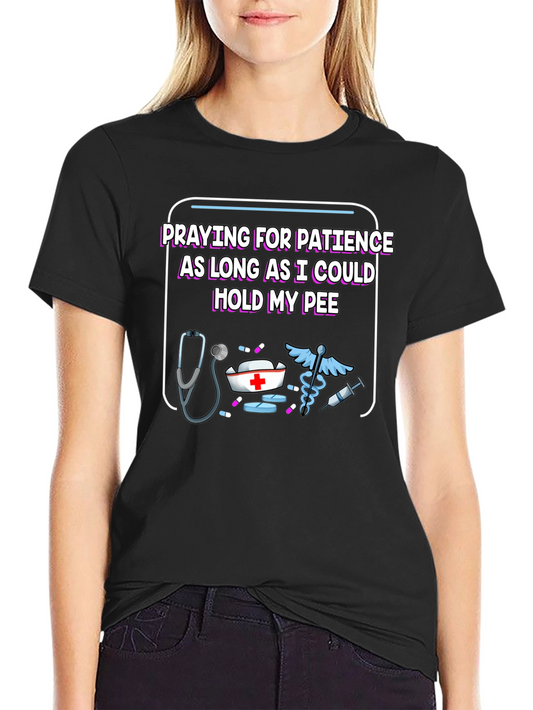 Nurse Humor Graphic Tee - Praying For Patience Design