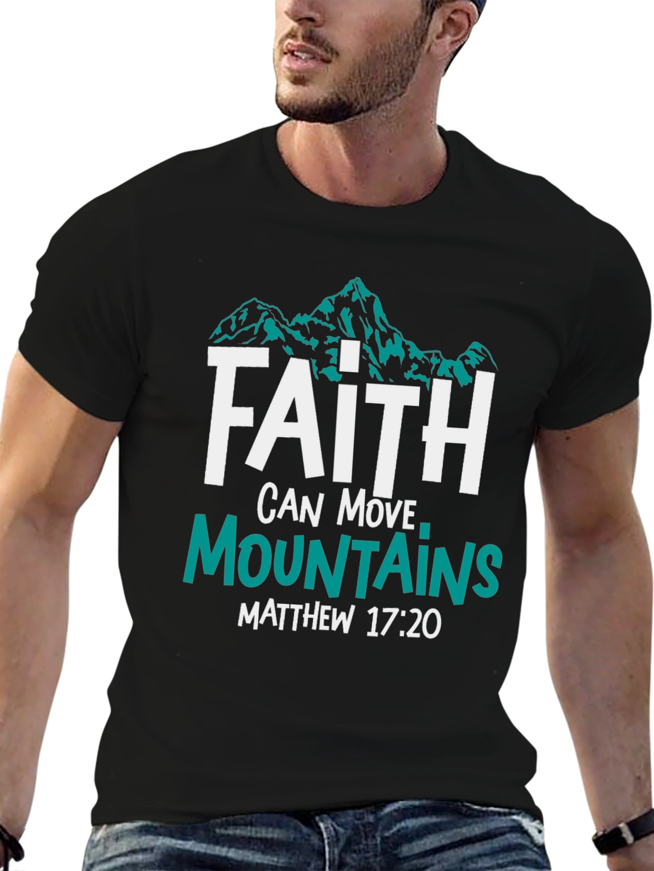 Faith Can Move Mountains T-Shirt - Christian Apparel