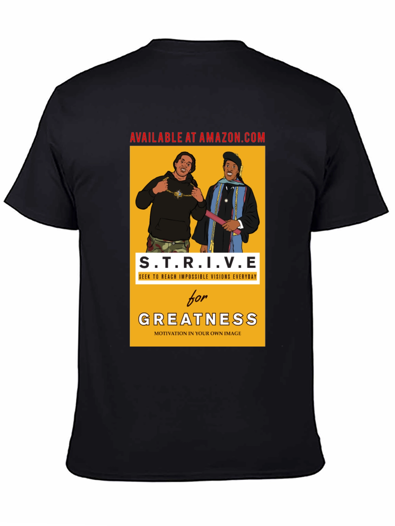 Strive for Greatness Graphic T-Shirt