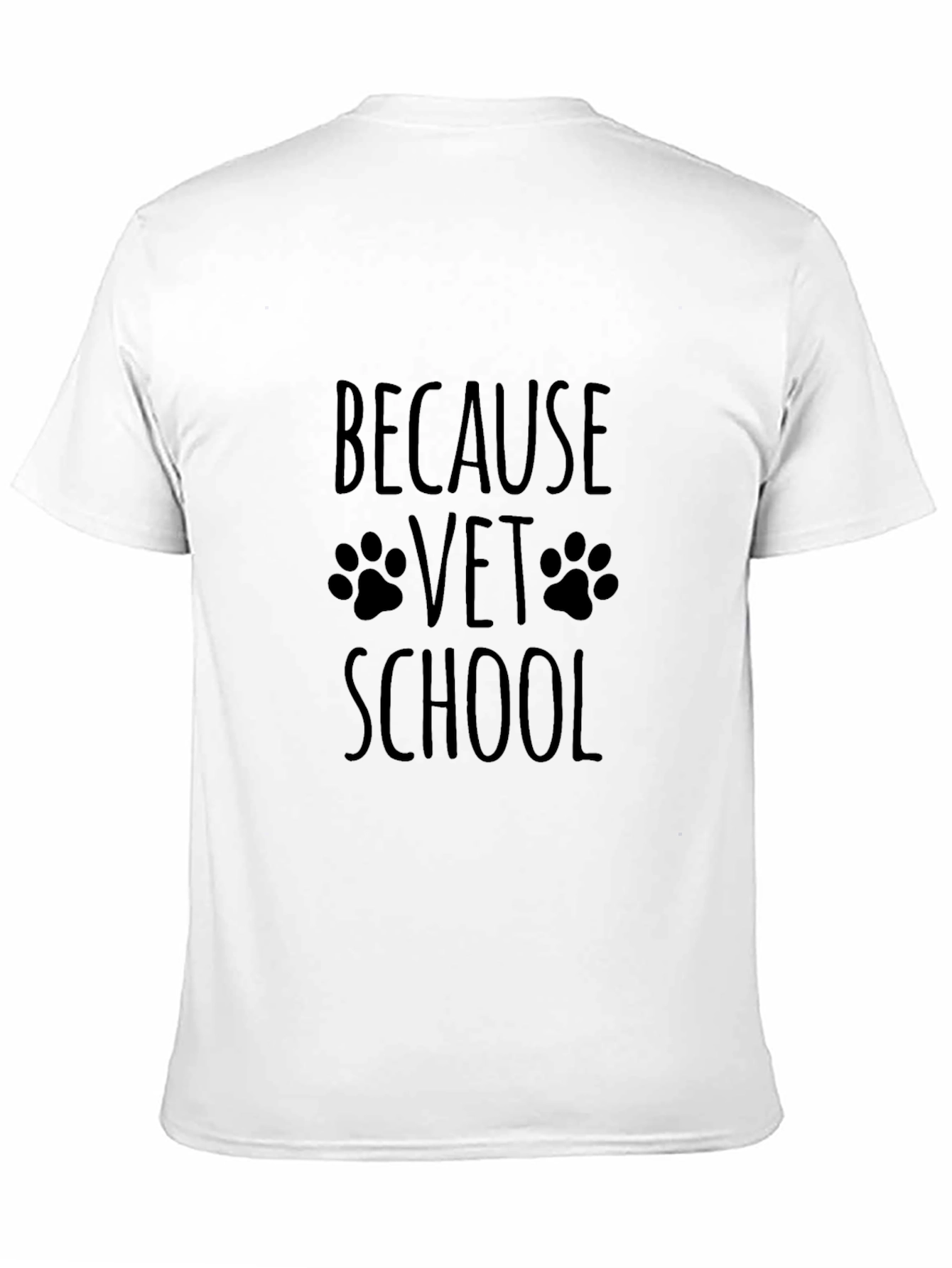 Because Vet School Paw Print T-Shirt