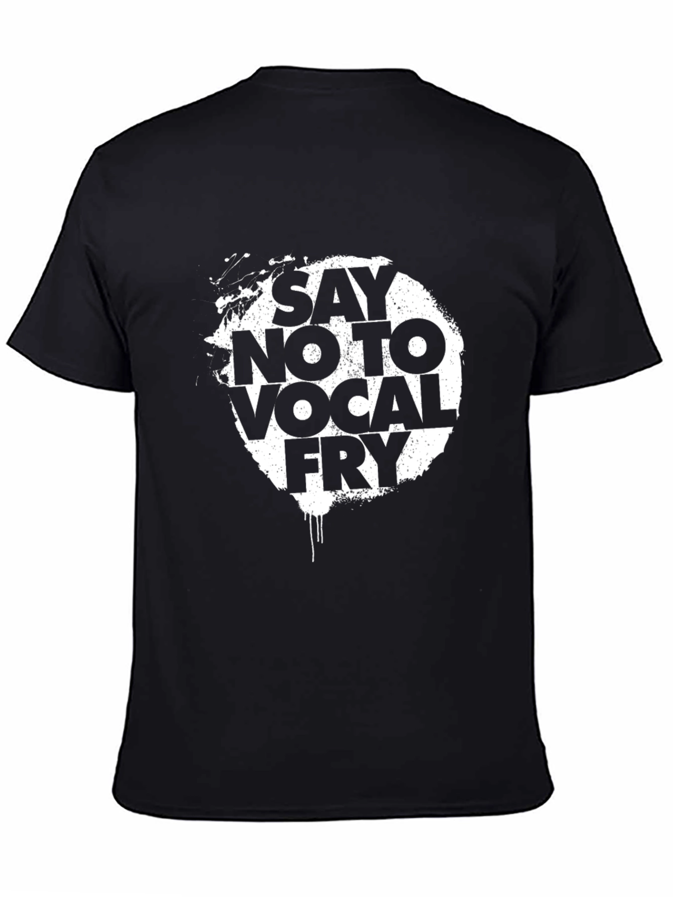 Say No To Vocal Fry Graphic Tee - Black