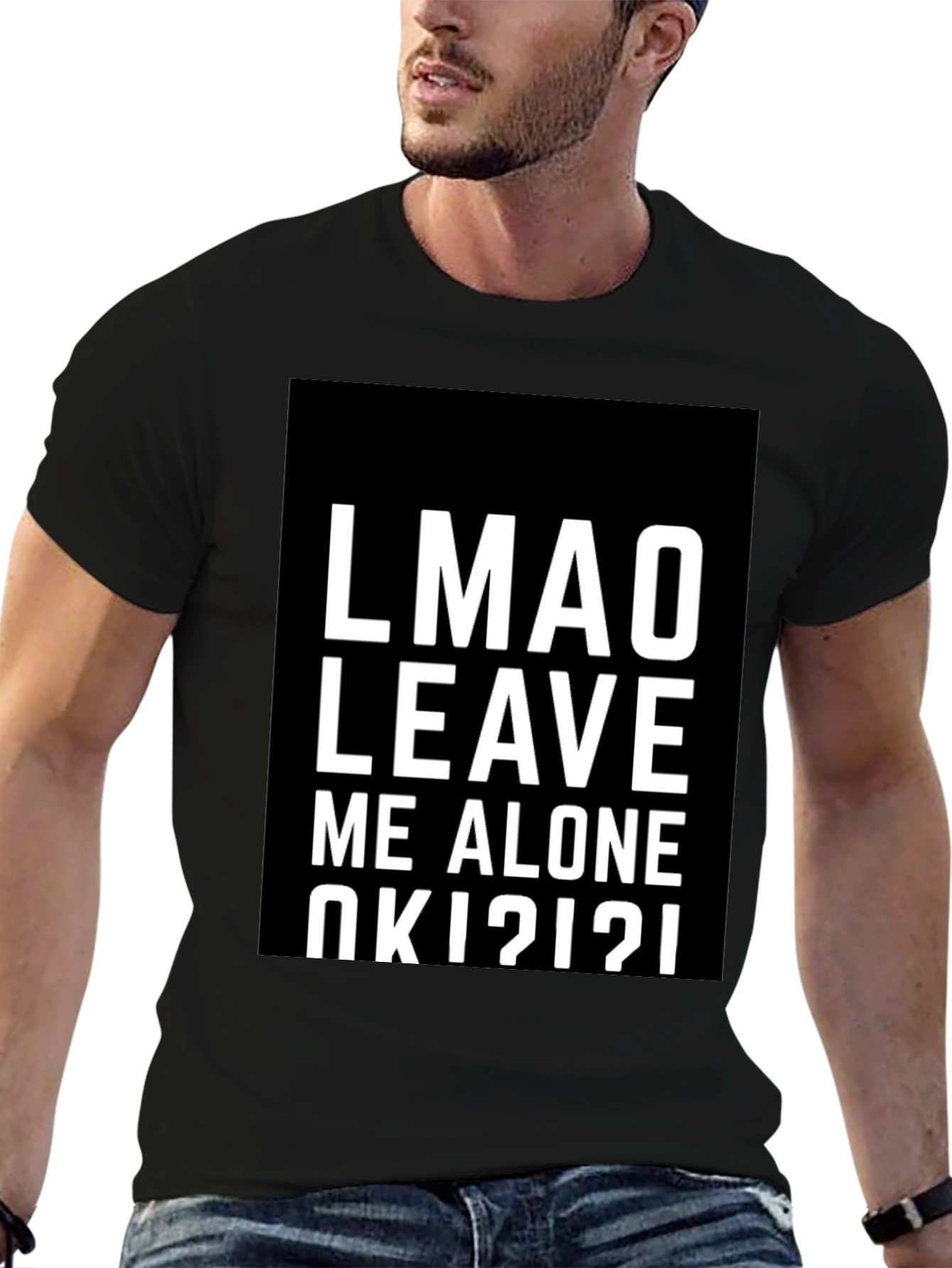 LMAO Leave Me Alone T-Shirt - Black Graphic Tee