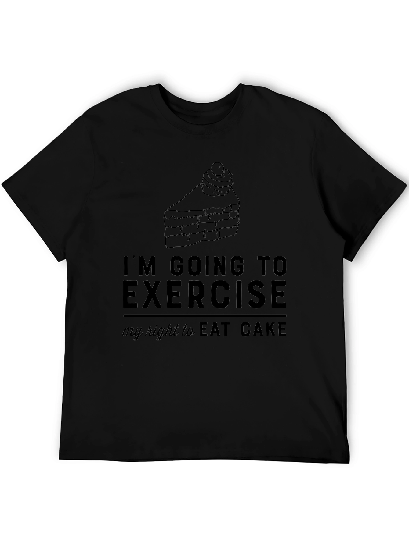 Exercise My Right to Eat Cake T-Shirt