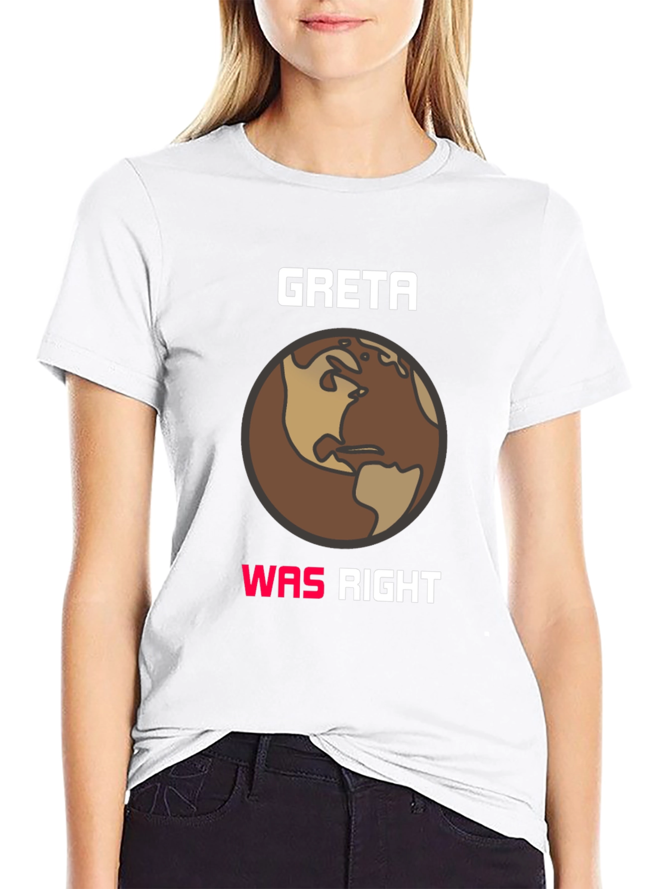 Greta Was Right Earth Graphic Tee