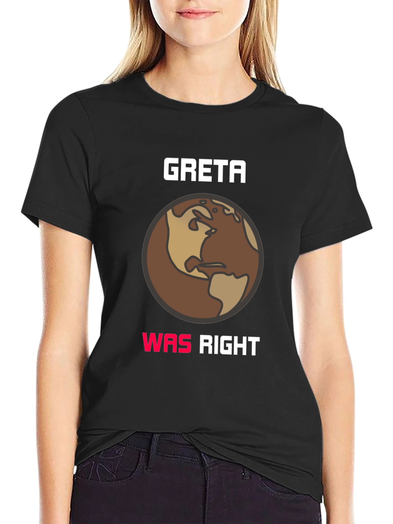 Greta Was Right Earth Graphic Tee