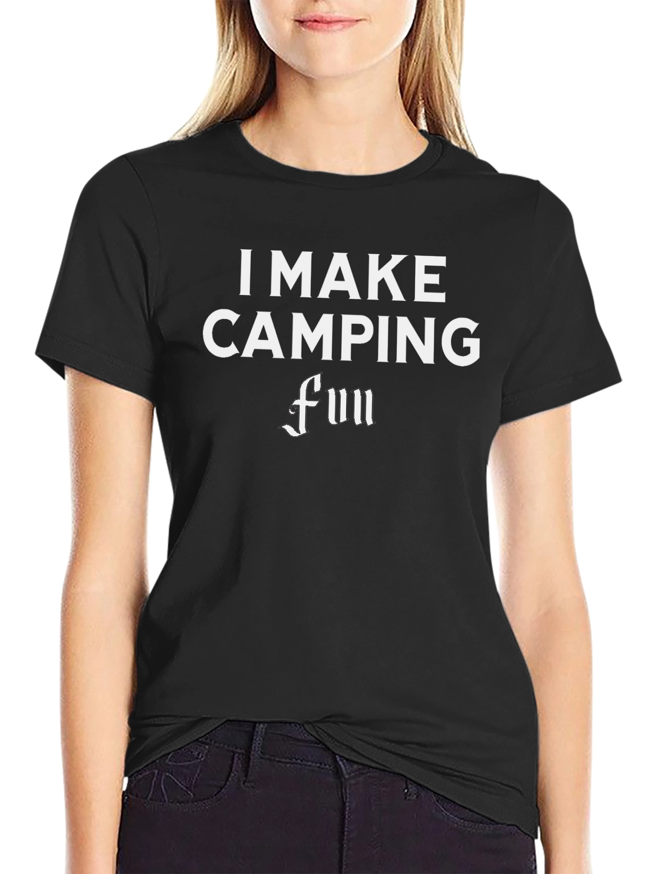 I Make Camping Fun Black T-Shirt