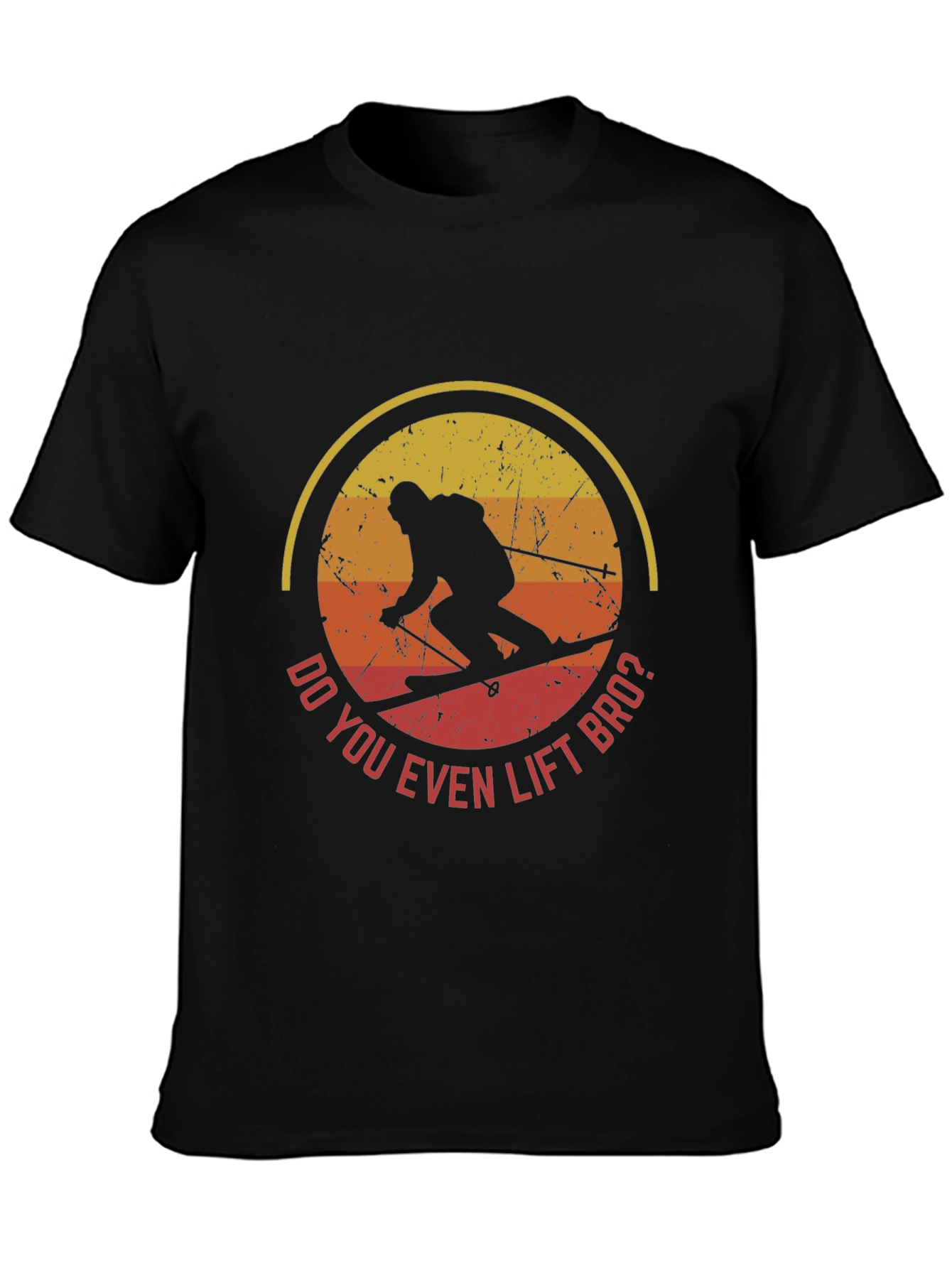 Do You Even Lift Bro? Skiing T-Shirt