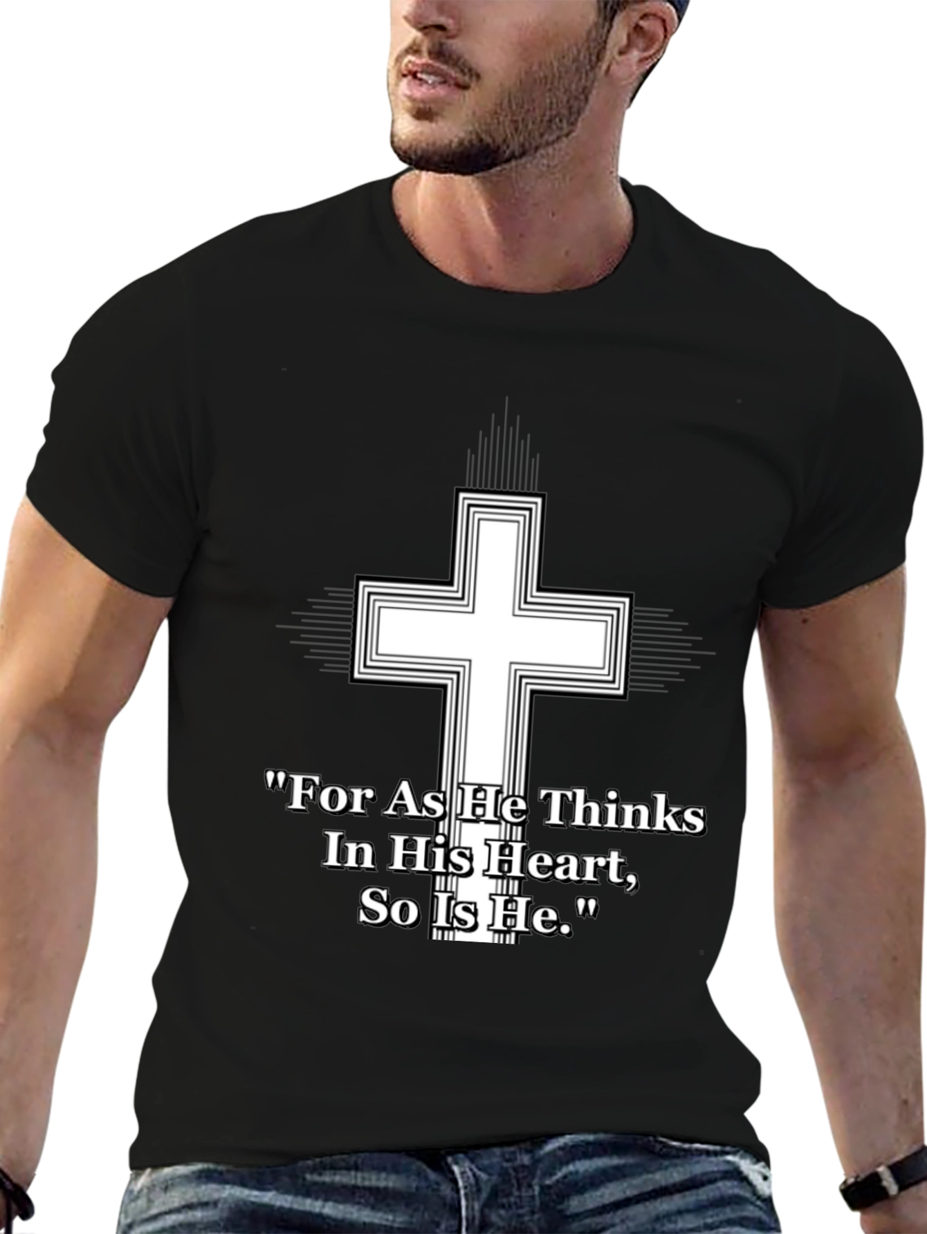 Christian Cross T-Shirt - As He Thinks Quote