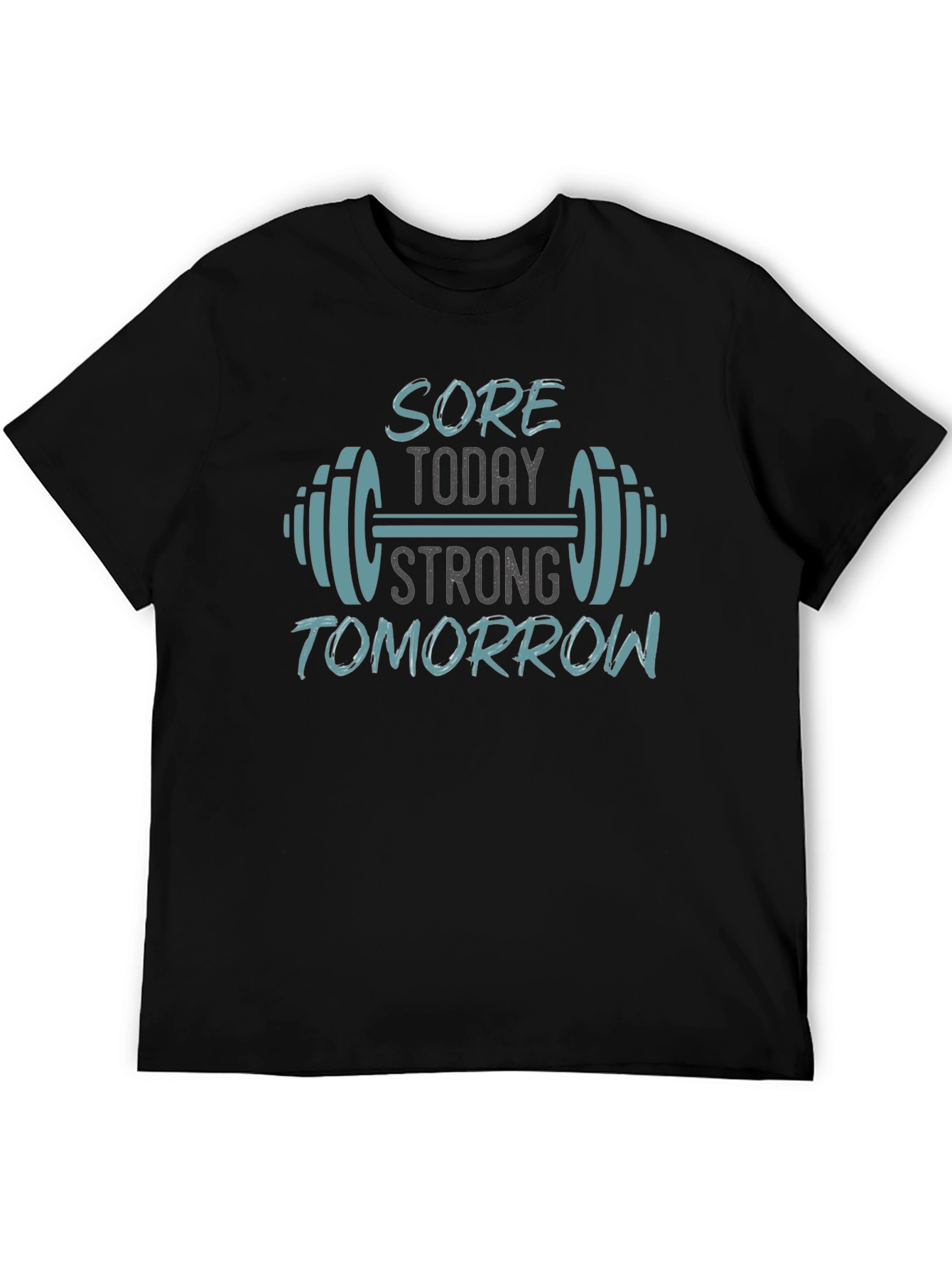 Sore Today Strong Tomorrow Gym T-Shirt