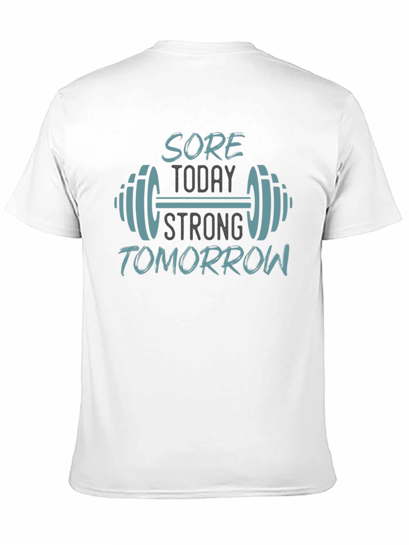 Sore Today Strong Tomorrow Gym T-Shirt