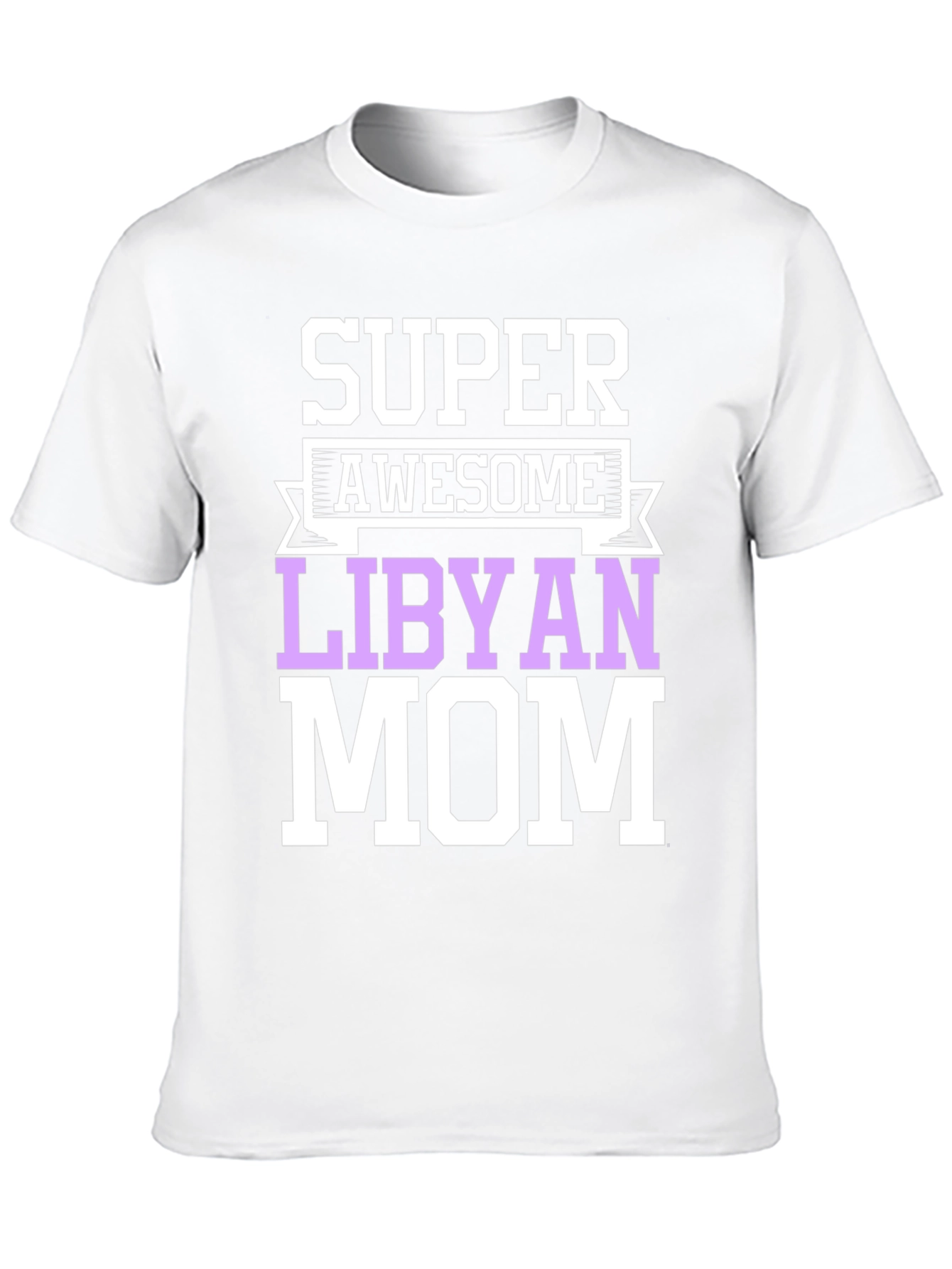 Super Awesome Libyan Mom T-Shirt