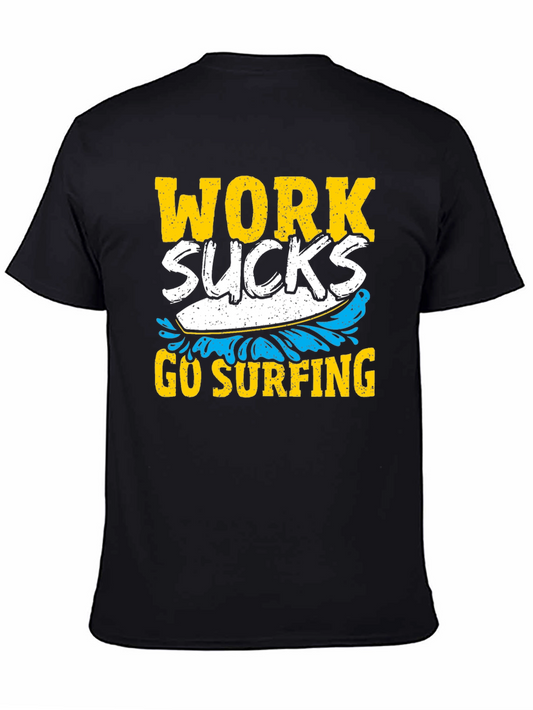 Work Sucks Go Surfing Graphic Tee