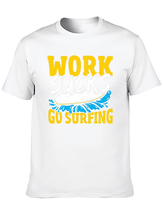 Work Sucks Go Surfing Graphic Tee