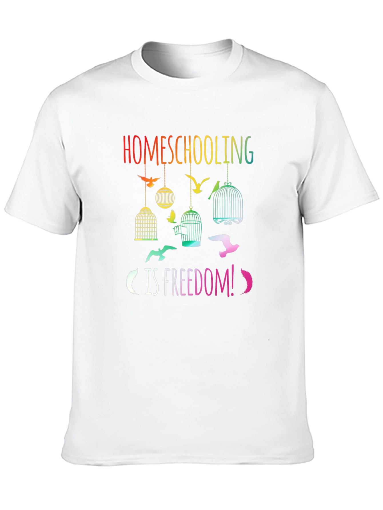 Homeschooling is Freedom T-Shirt