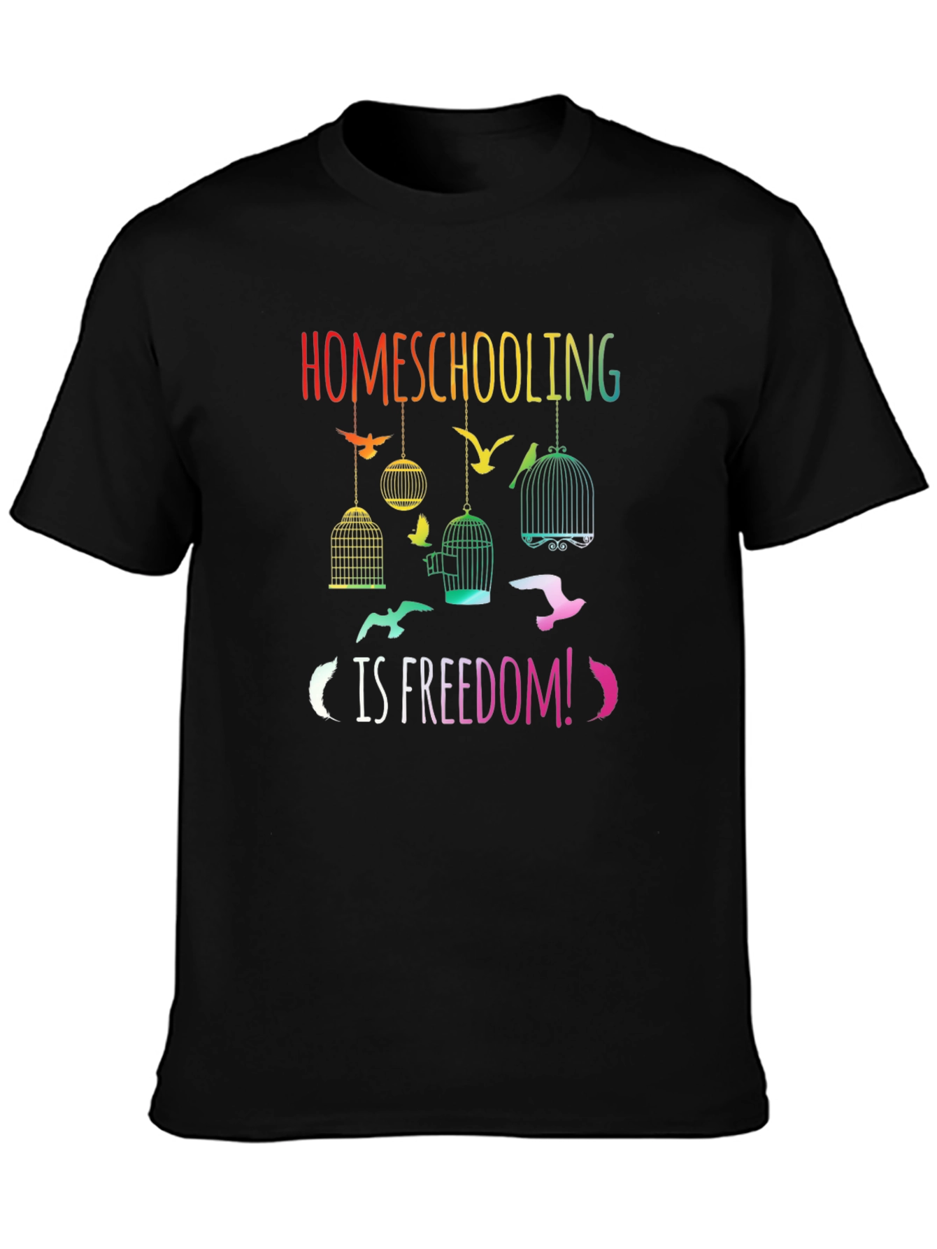 Homeschooling is Freedom T-Shirt
