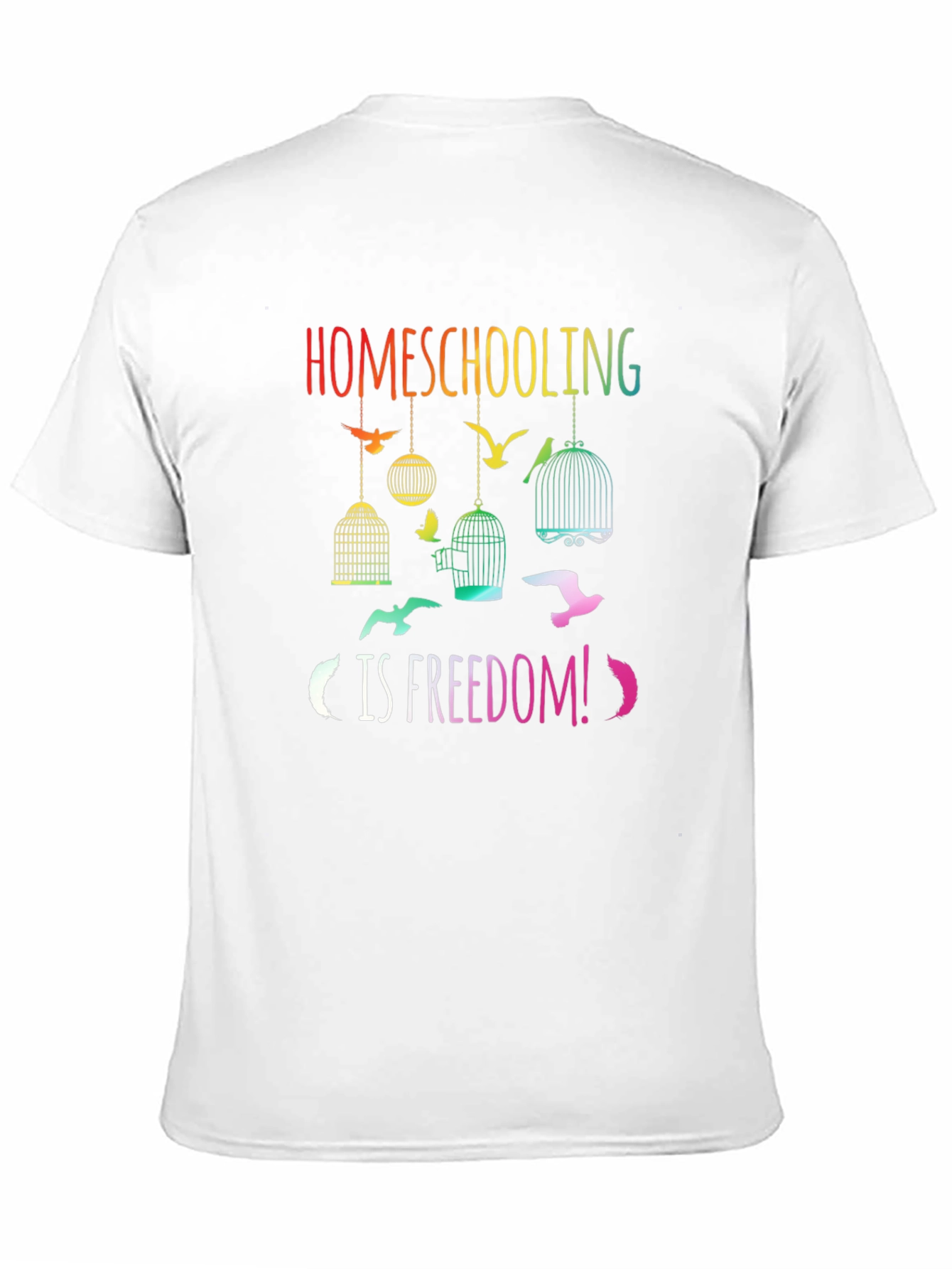 Homeschooling is Freedom T-Shirt