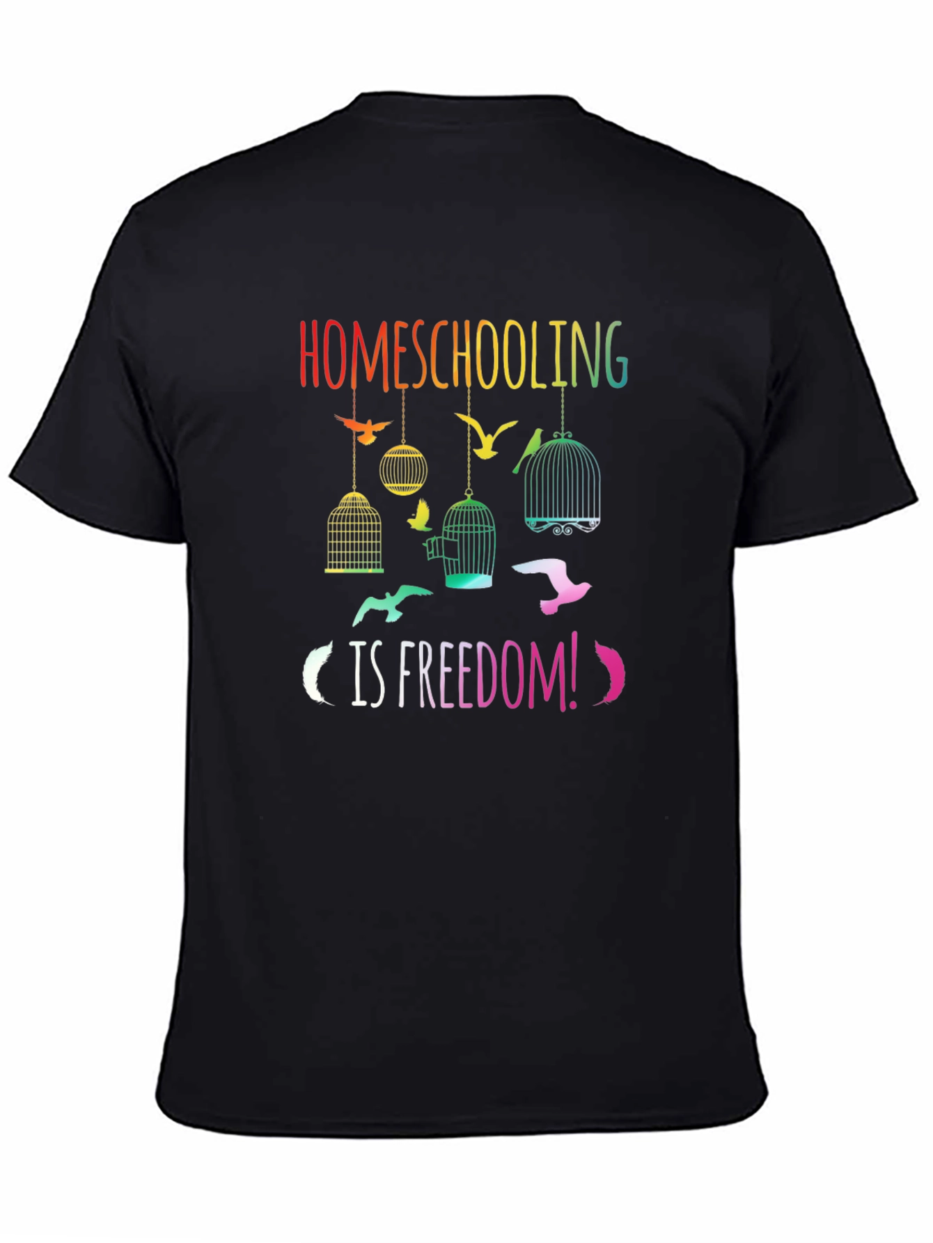 Homeschooling is Freedom T-Shirt