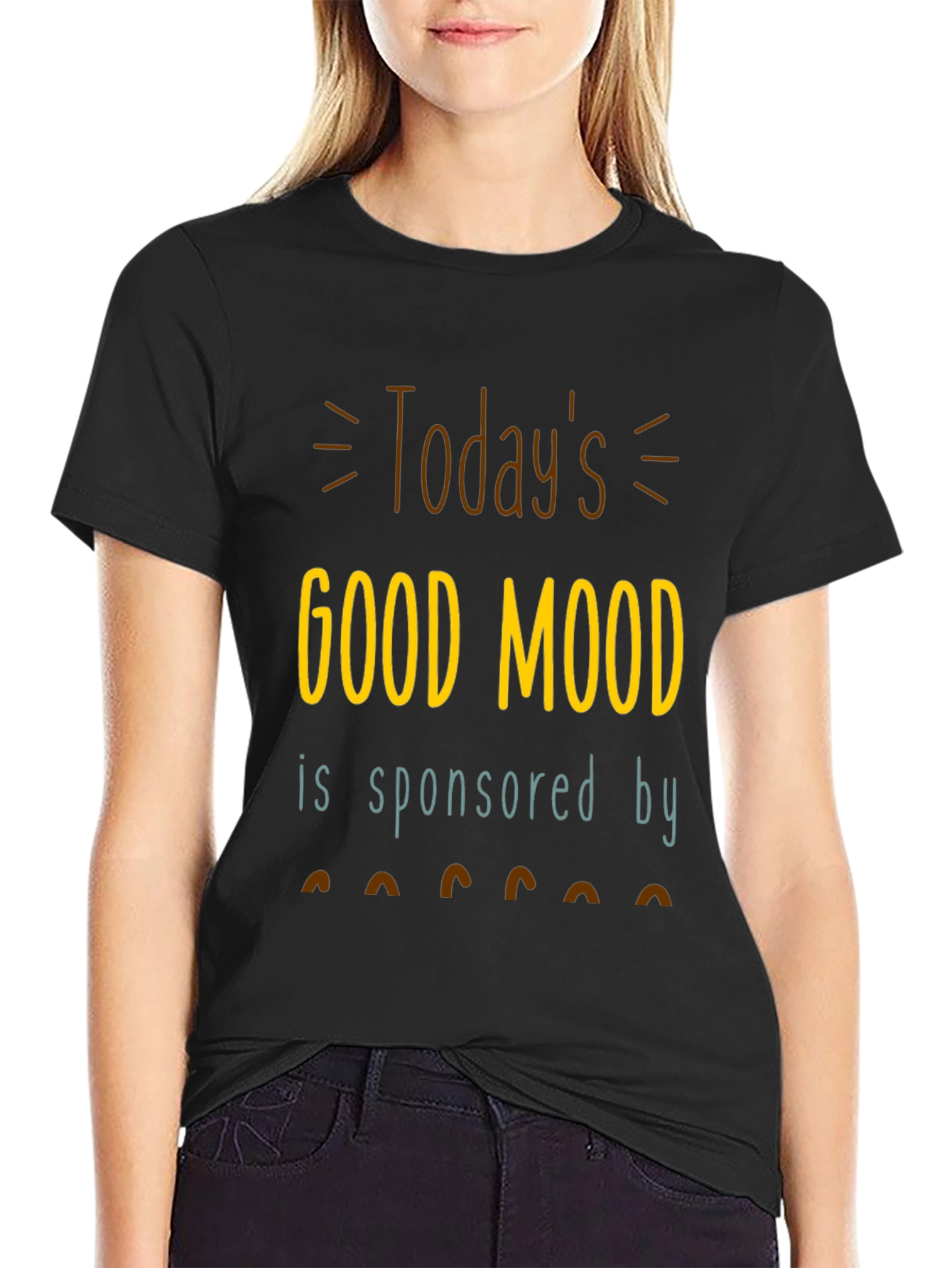 Todays Good Mood T-Shirt | Sponsored by Coffee