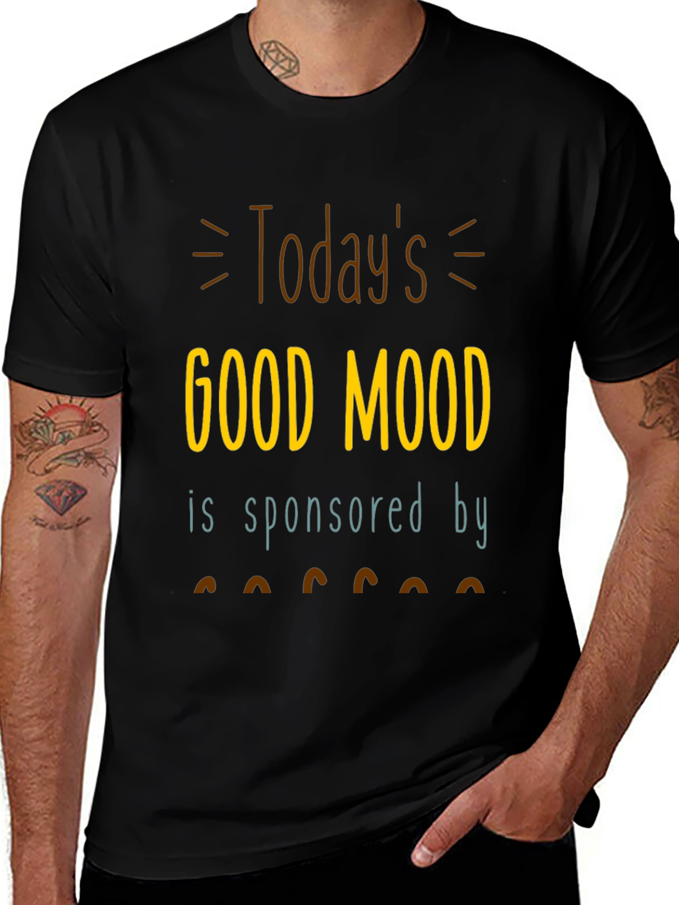 Todays Good Mood T-Shirt | Sponsored by Coffee