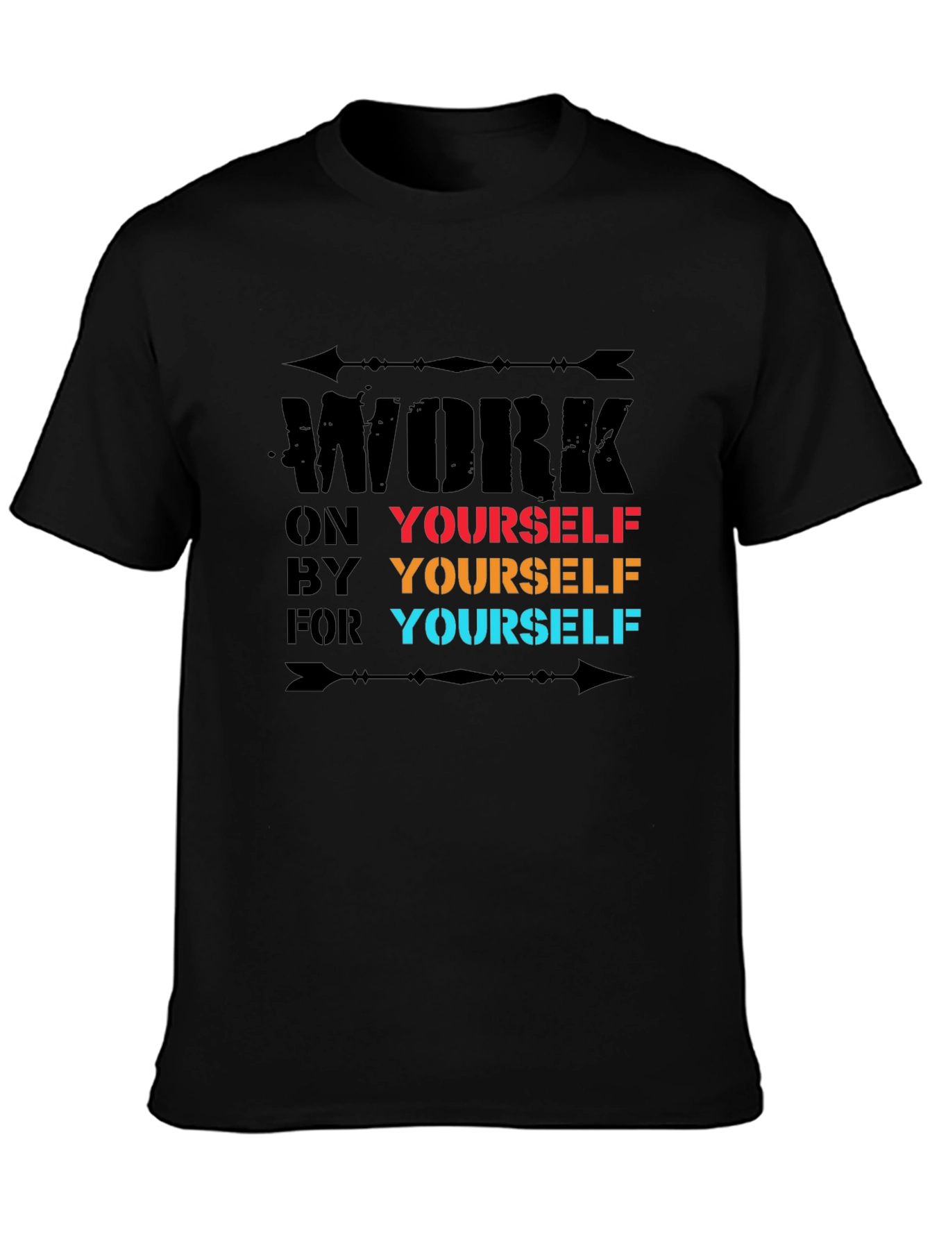 Motivational Work on Yourself Graphic T-Shirt