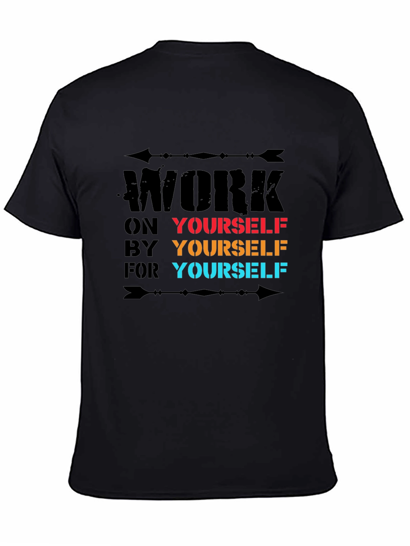Motivational Work on Yourself Graphic T-Shirt