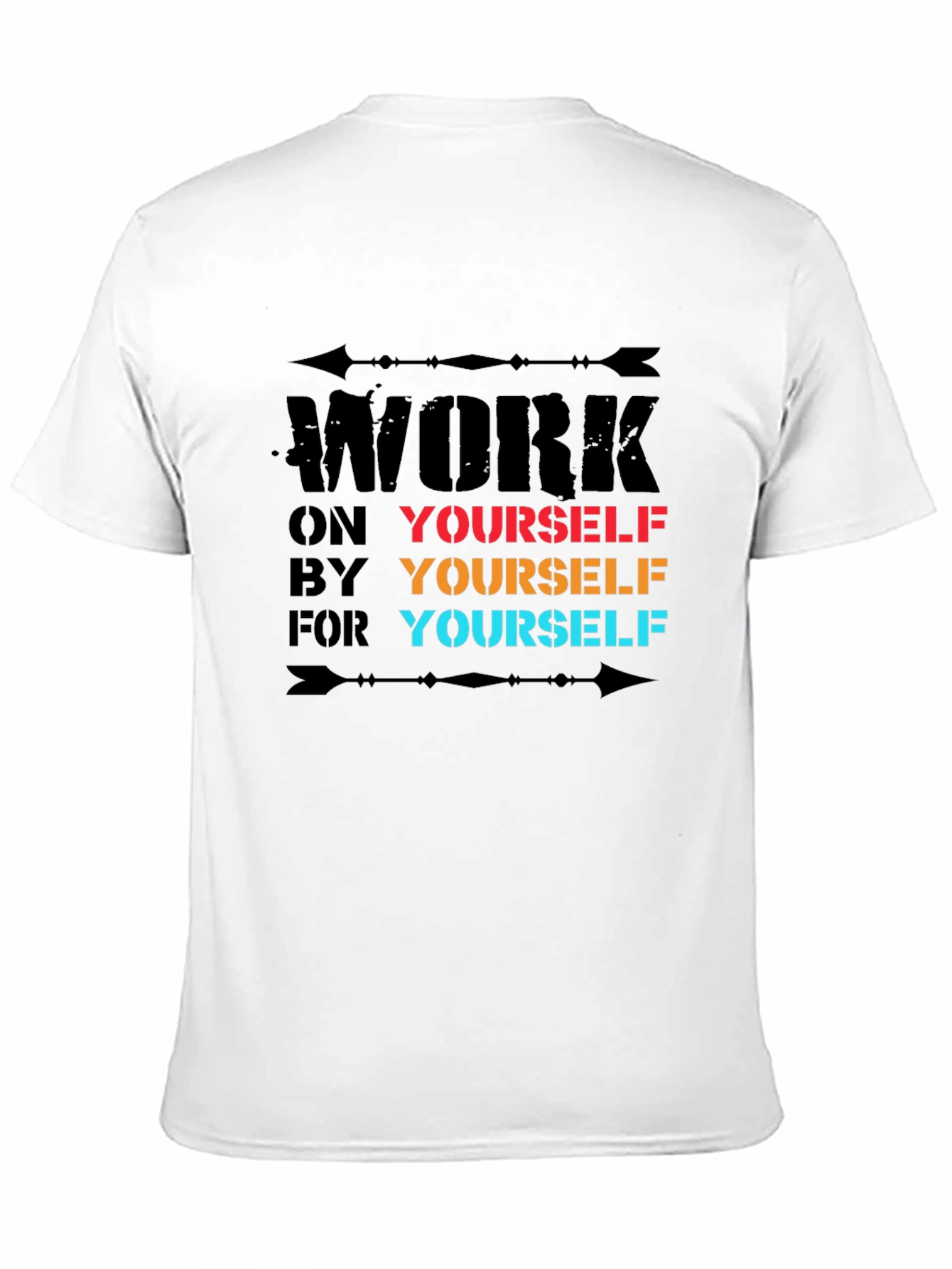 Motivational Work on Yourself Graphic T-Shirt