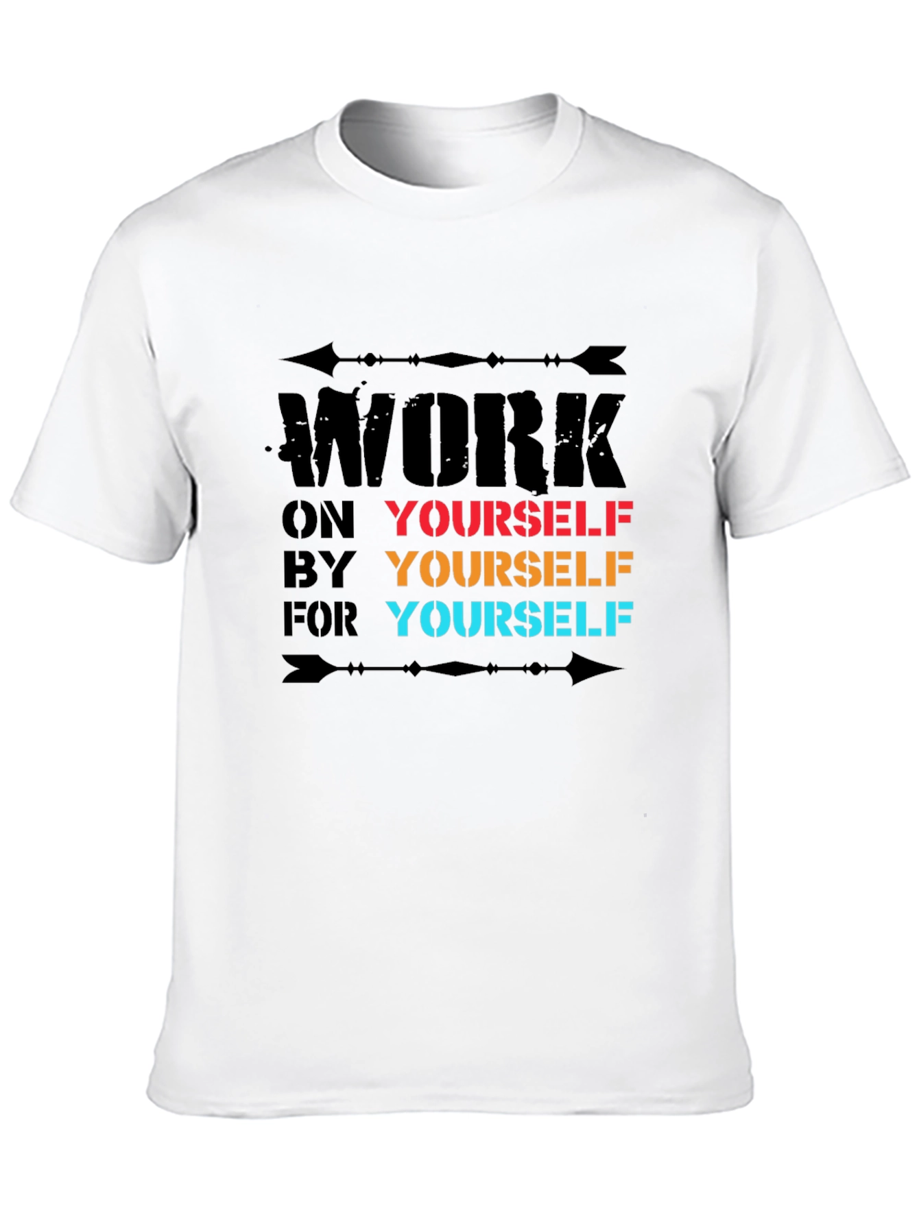 Motivational Work on Yourself Graphic T-Shirt