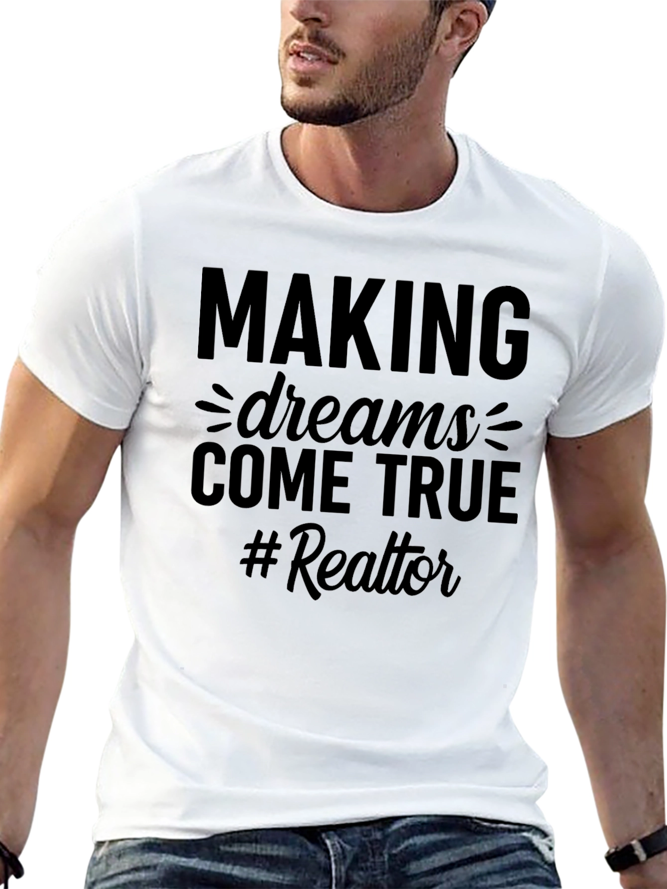 Making Dreams Come True Realtor T-Shirt