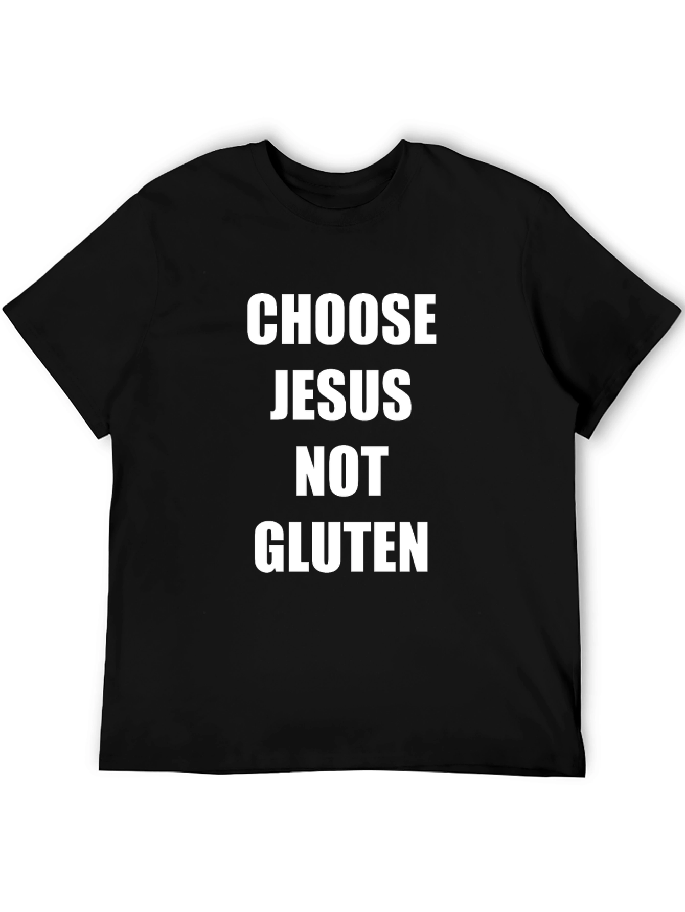 Choose Jesus Not Gluten T-Shirt